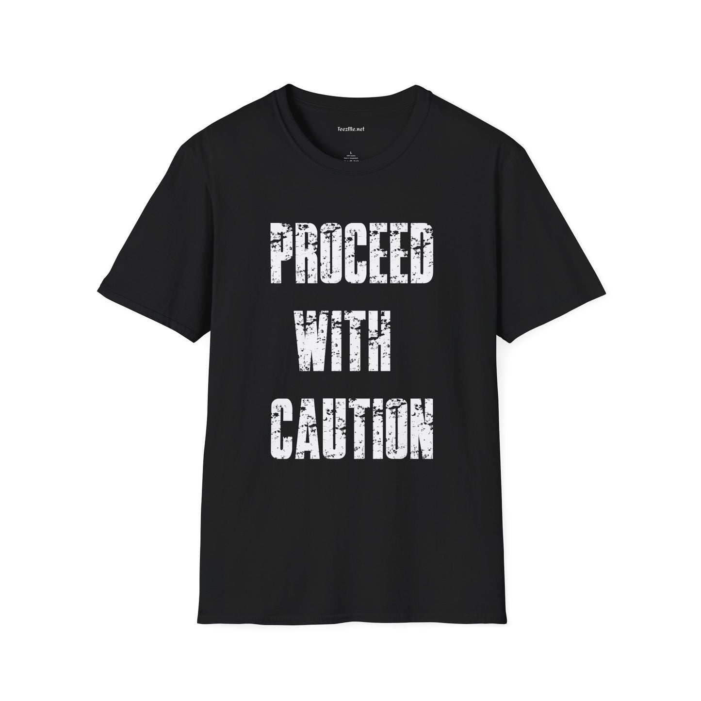 Proceed With Caution Unisex Softstyle T-Shirt 100% Cotton Graphic