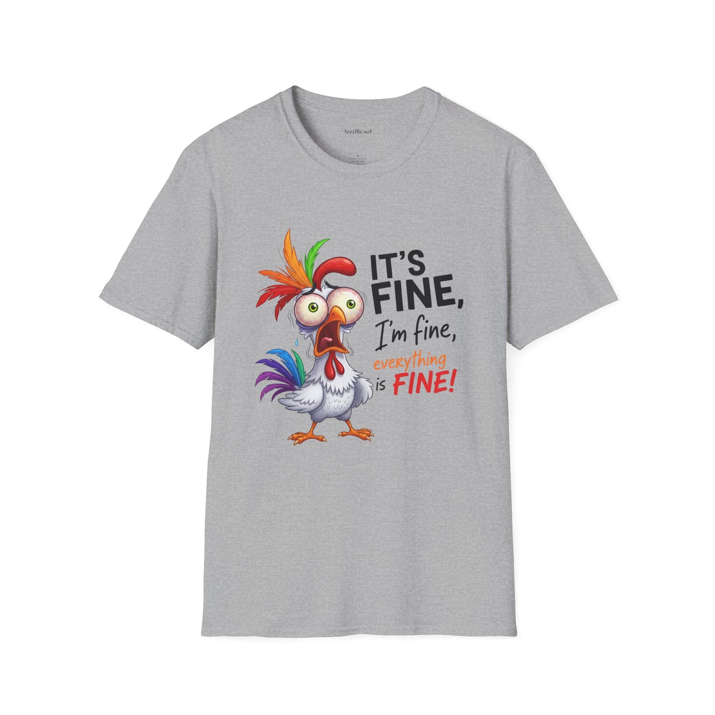 It's Fine with Chicken Unisex Softstyle T-Shirt 100% Cotton