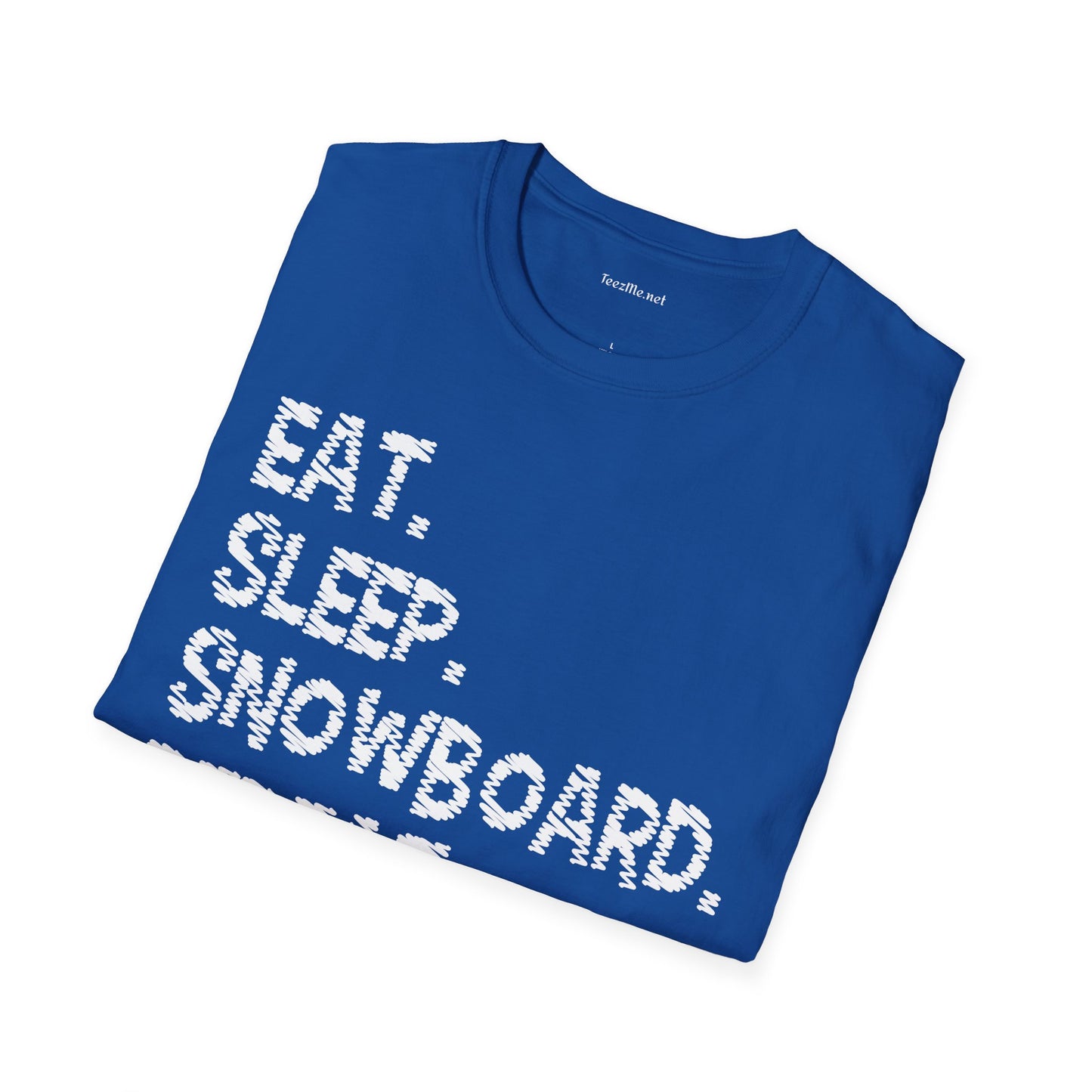 Eat Sleep Snowboard Repeat Unisex Softstyle T-Shirt 100% Cotton