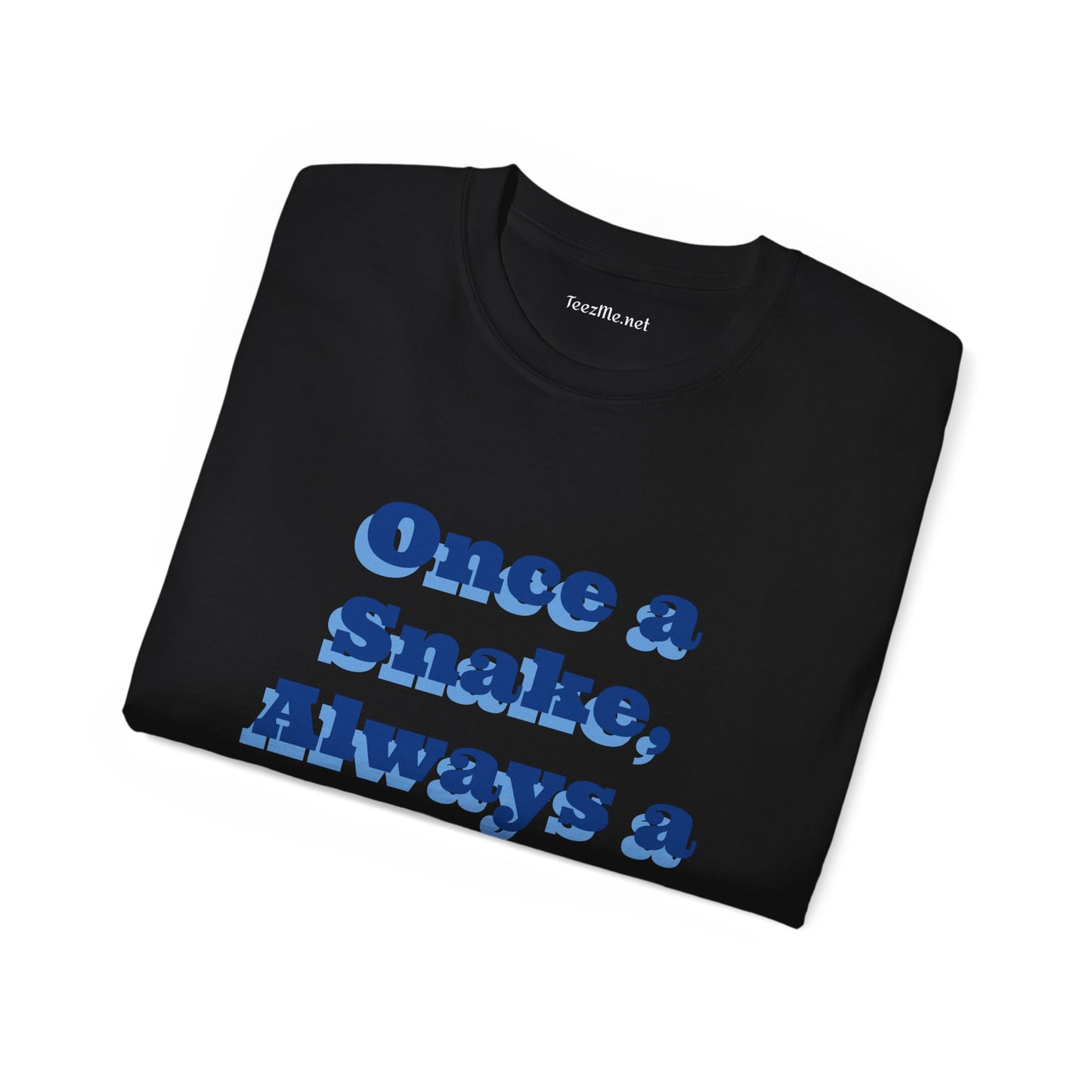 Once a Snake - Unisex Ultra Cotton Tee