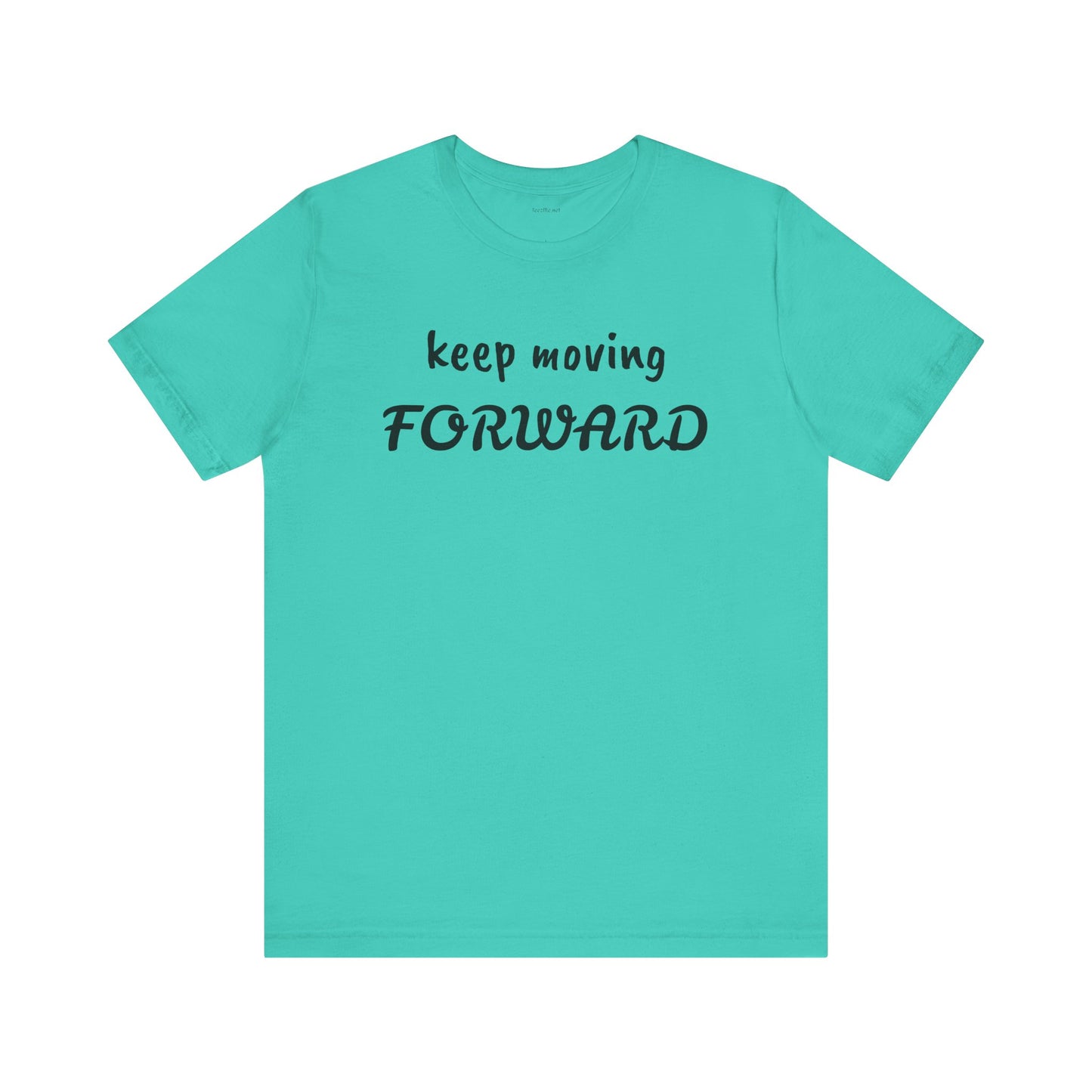 Keep Moving FORWARD - Unisex Jersey Short Sleeve Tee