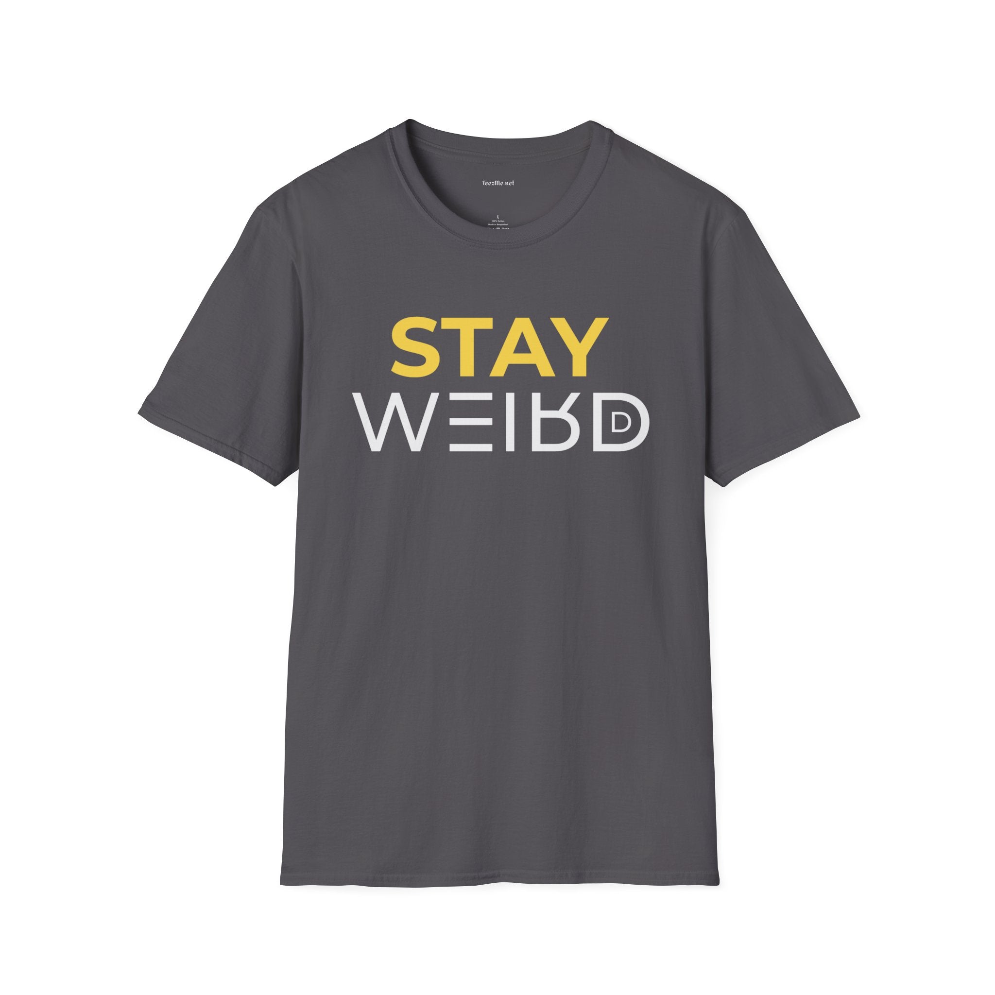 Stay Weird T-Shirt — Bold Yellow & White Graphic Tee