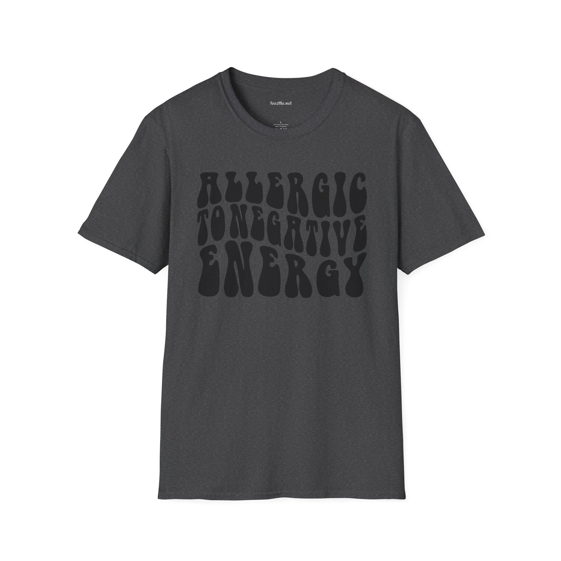 Allergic to Negative Energy Unisex Softstyle T-Shirt 100% Cotton Graphic
