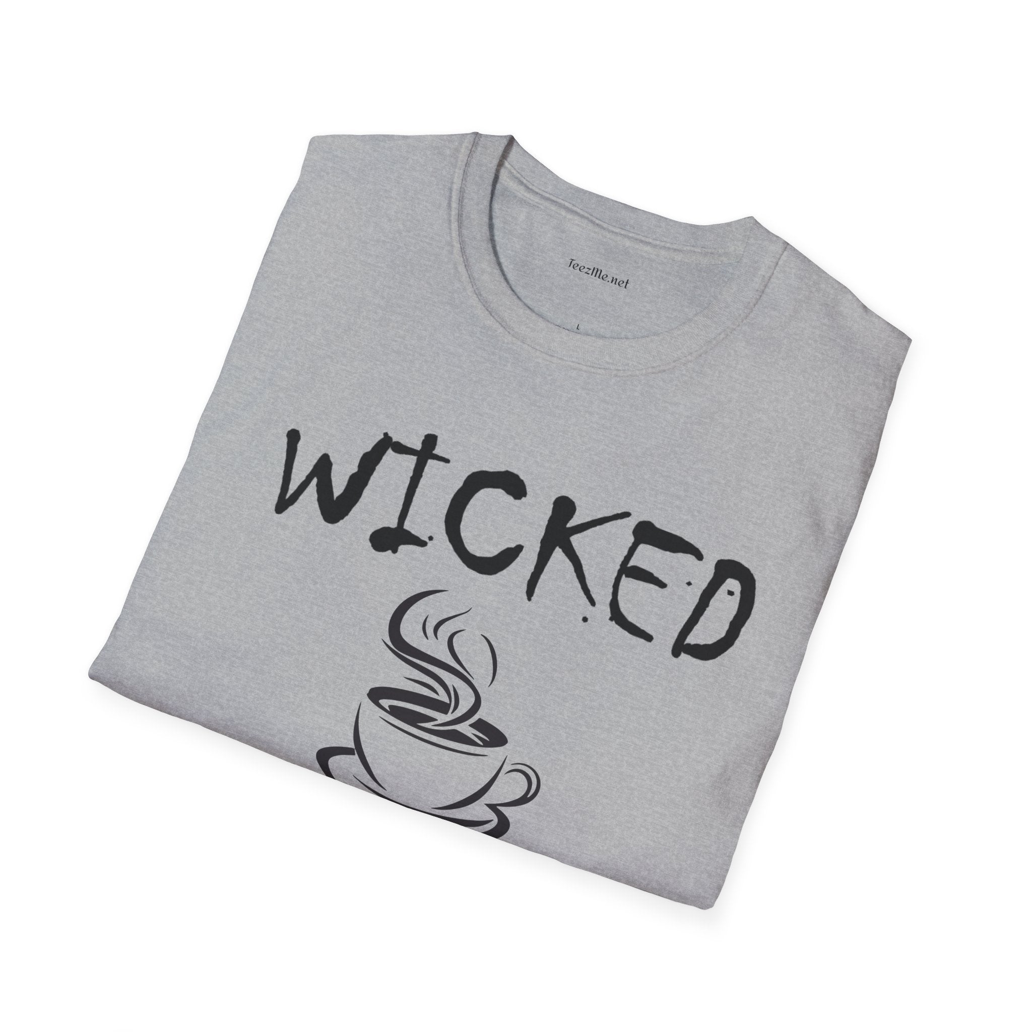 Wicked without Coffee - Unisex Softstyle T-Shirt 100% Cotton Graphic