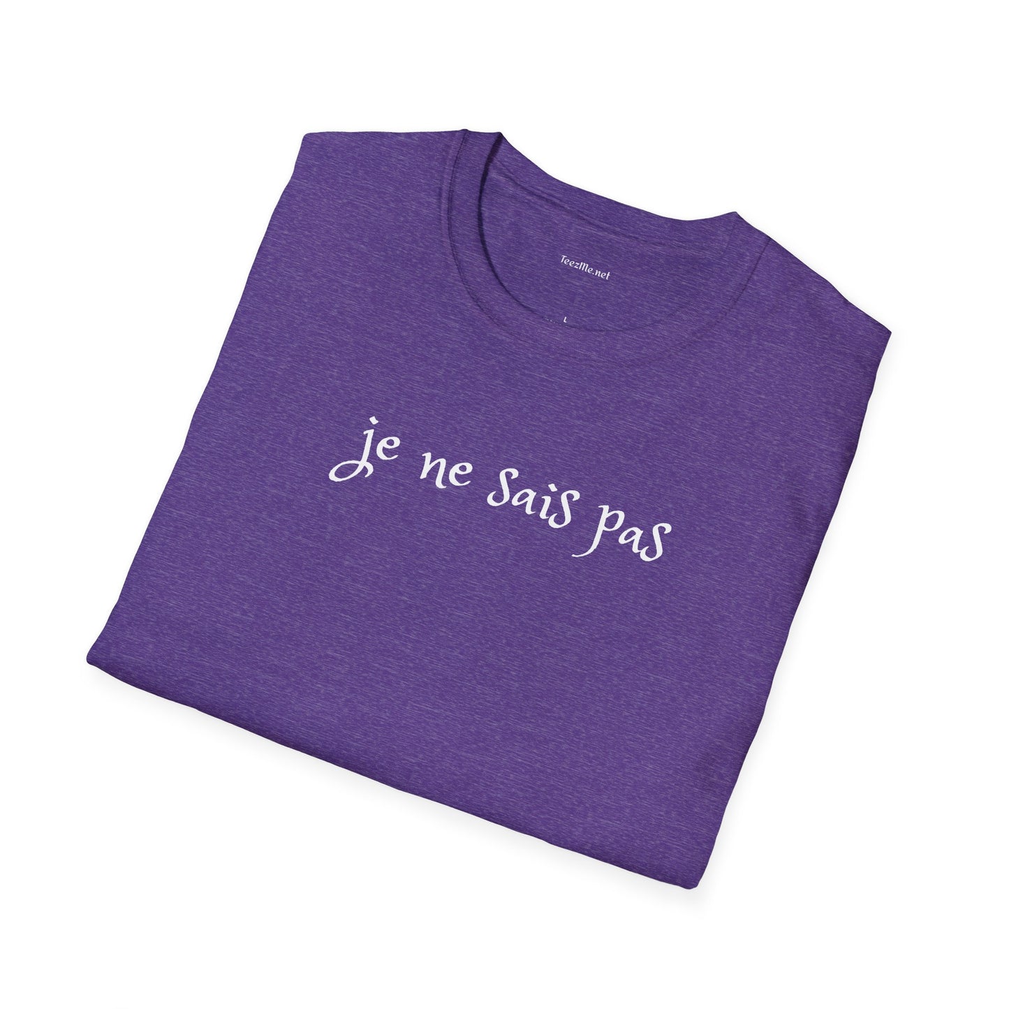 Je ne sais pas - Unisex Softstyle T-Shirt 100% Cotton Graphic
