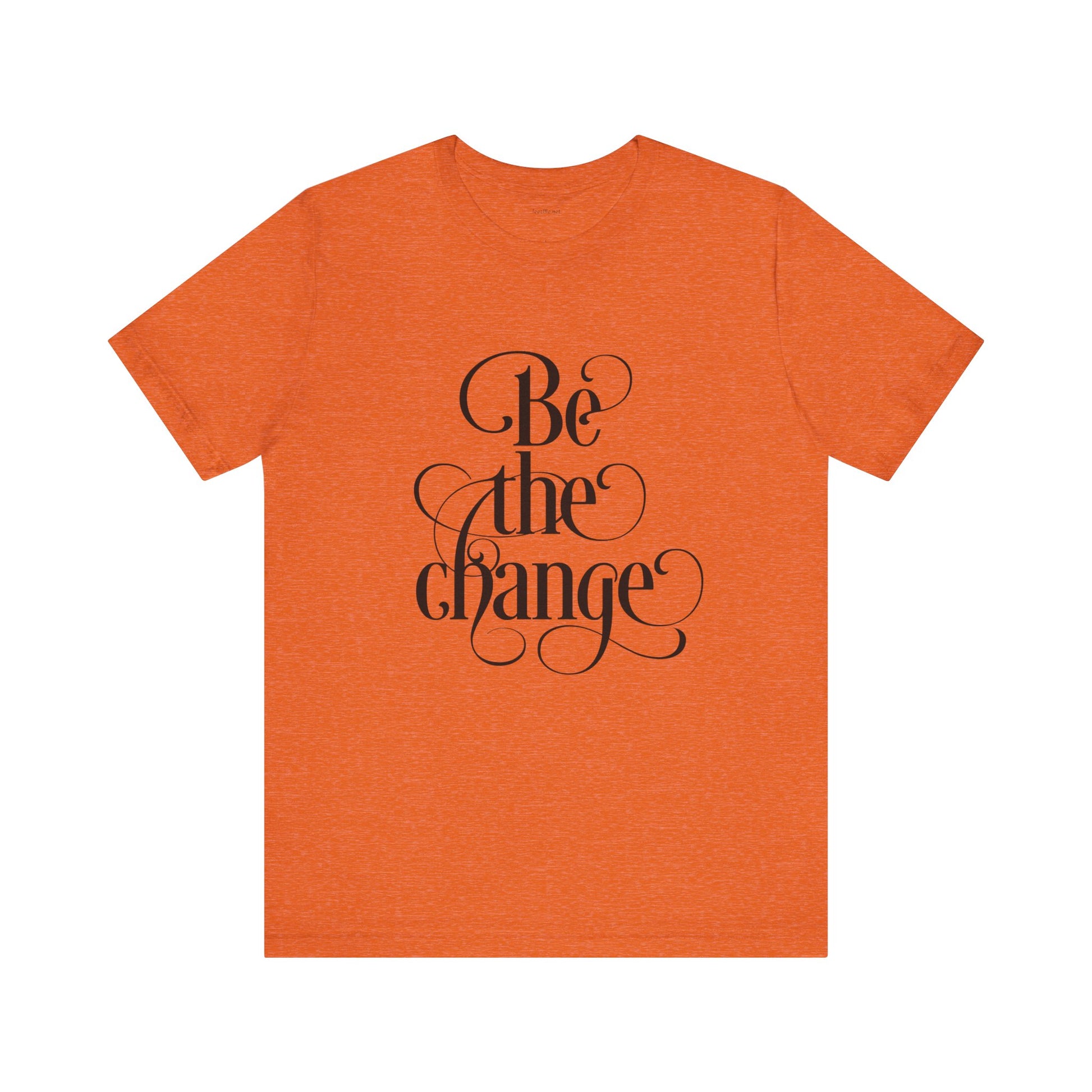 Be the Change - Unisex Jersey Short Sleeve Tee