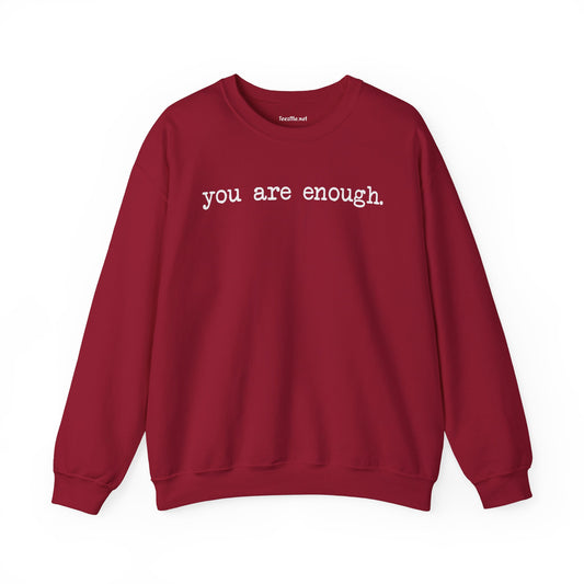 You Are Enough.  Unisex Heavy Blend™ Crewneck Sweatshirt Inspirational