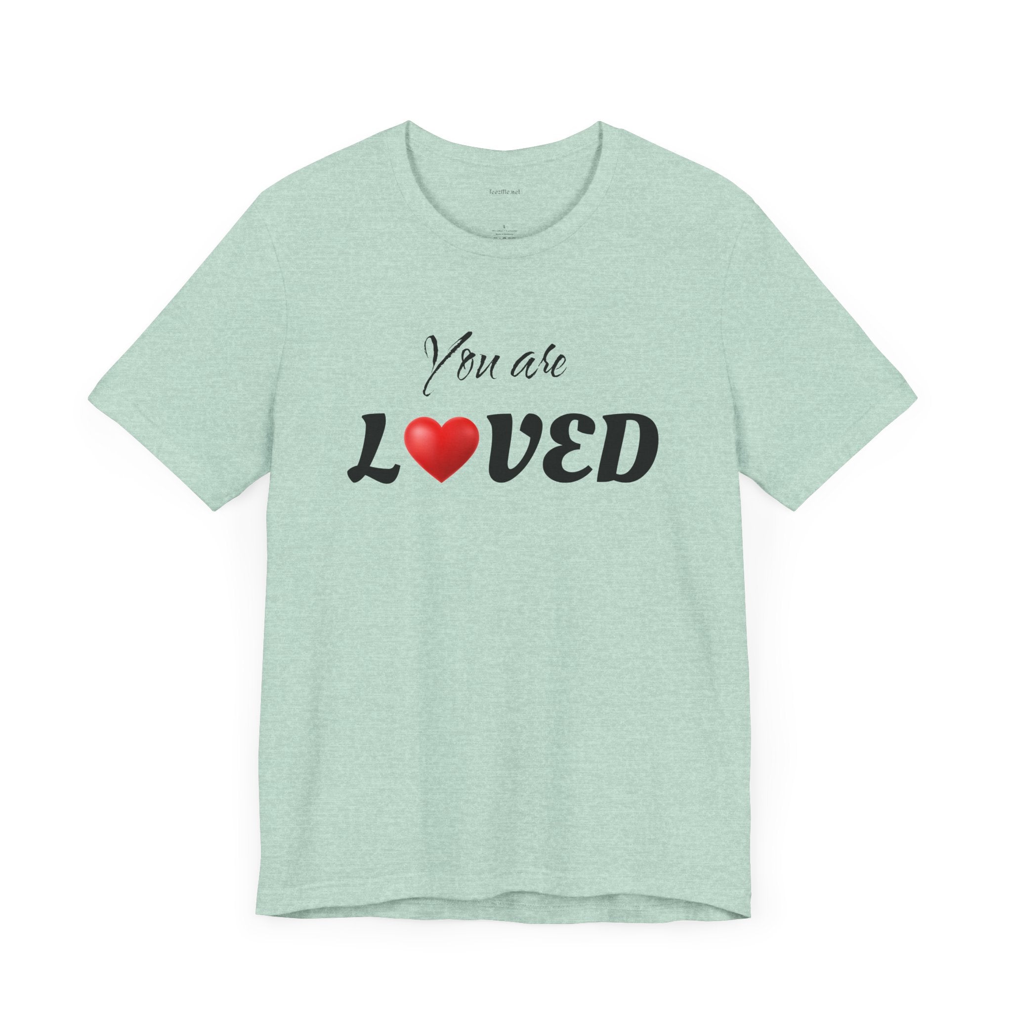 You are LOVED - Unisex Jersey Short Sleeve Tee