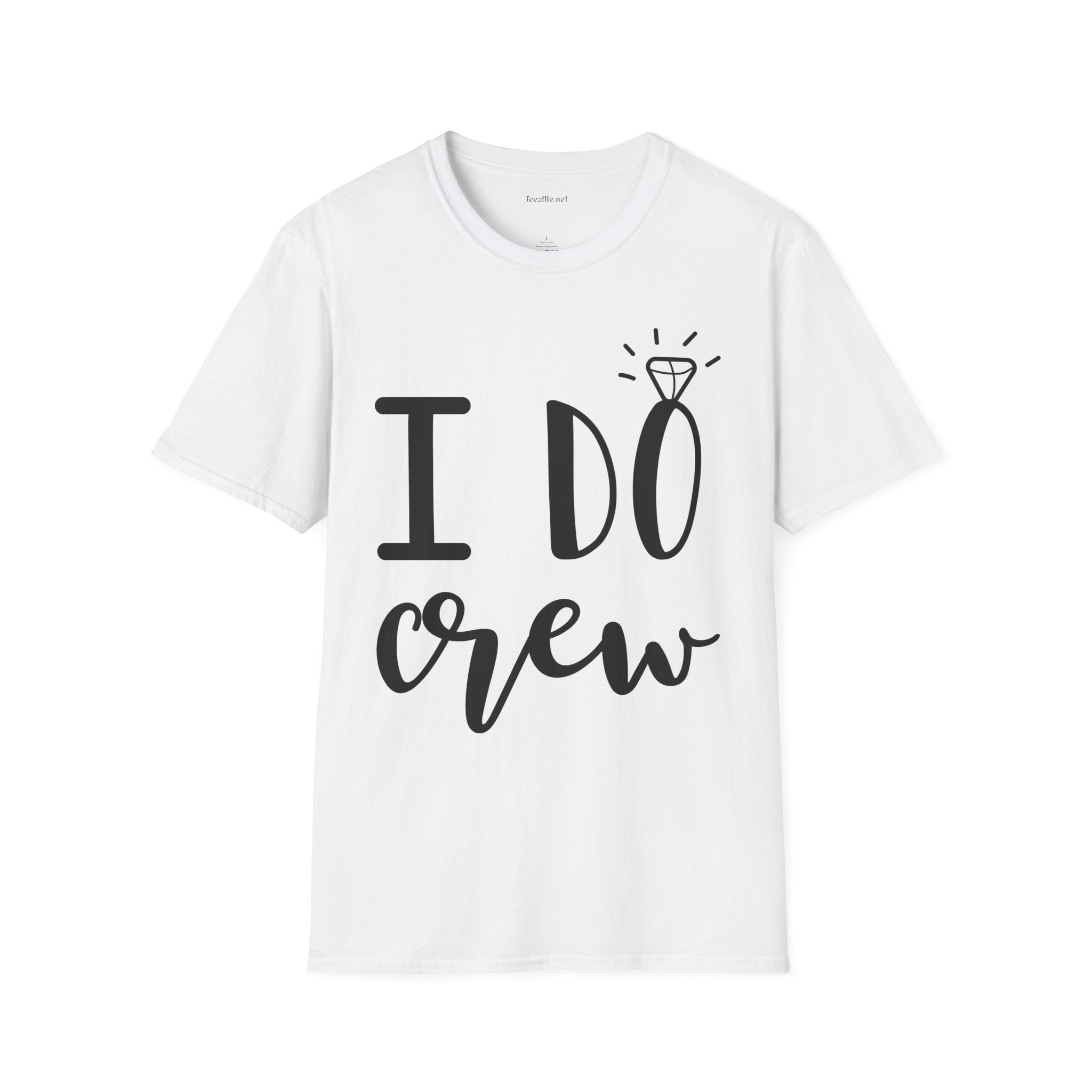 I DO Crew Unisex Softstyle T-Shirt 100% Cotton Graphic Bridal Party