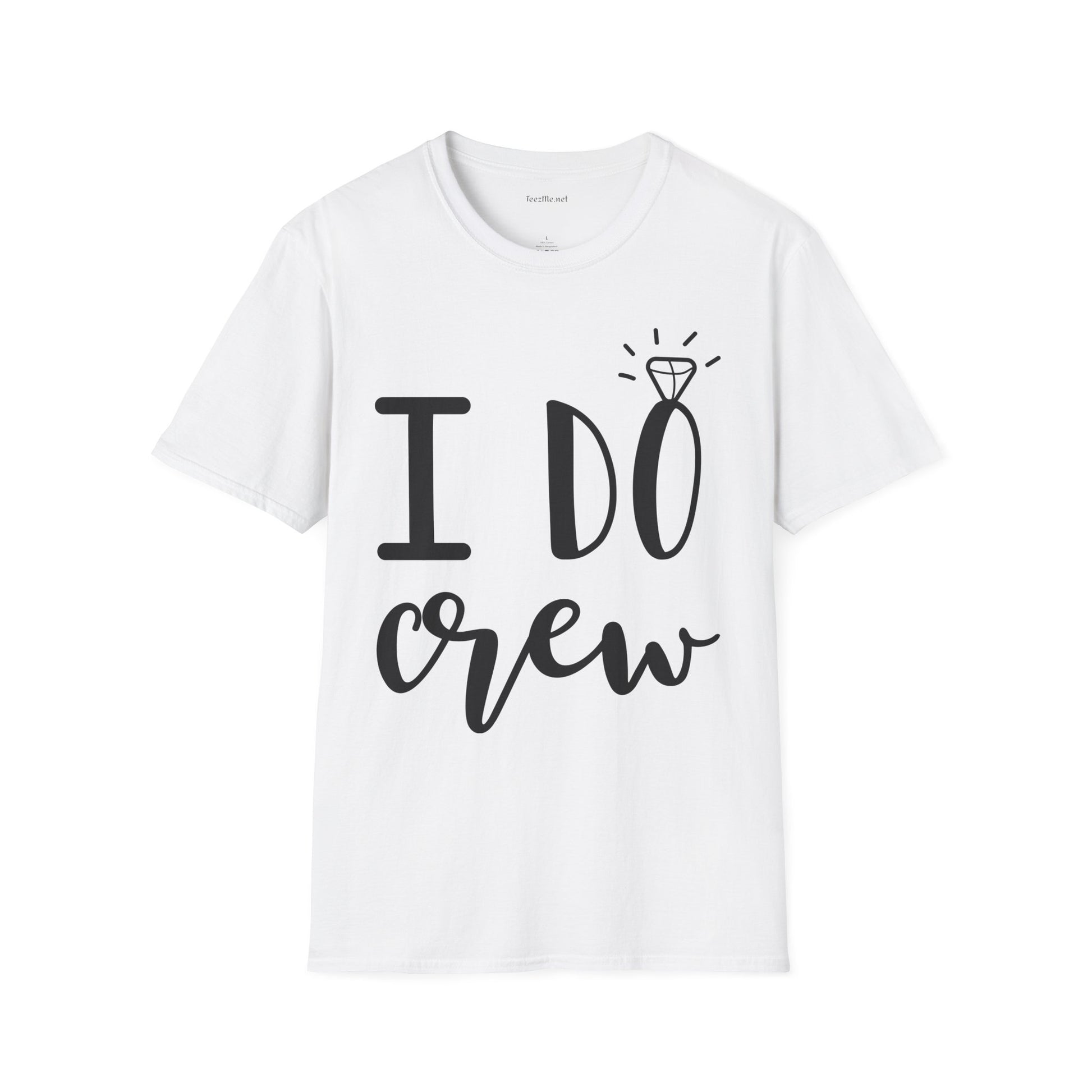 I DO Crew Unisex Softstyle T-Shirt 100% Cotton Graphic Bridal Party