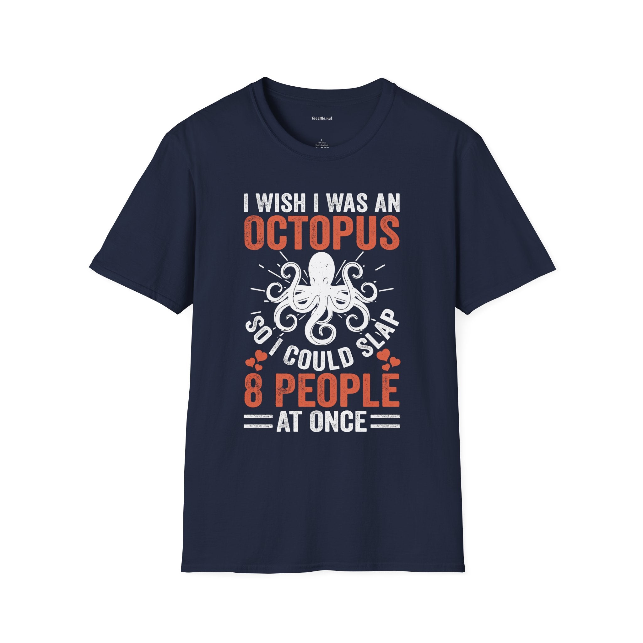 I Could Slap 8 People At Once Unisex Softstyle T-Shirt 100% Cotton Graphic