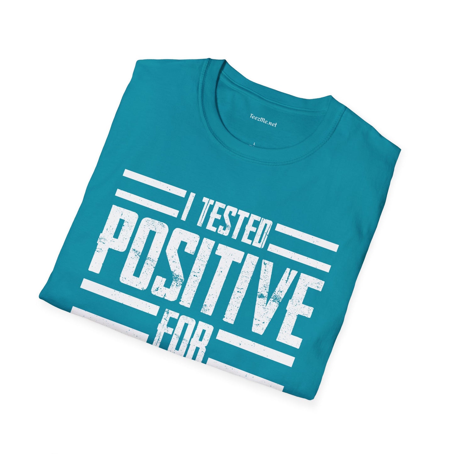 I Tested POSITIVE For FREEDOM Unisex Soft Style T-Shirt 100% Cotton Graphic