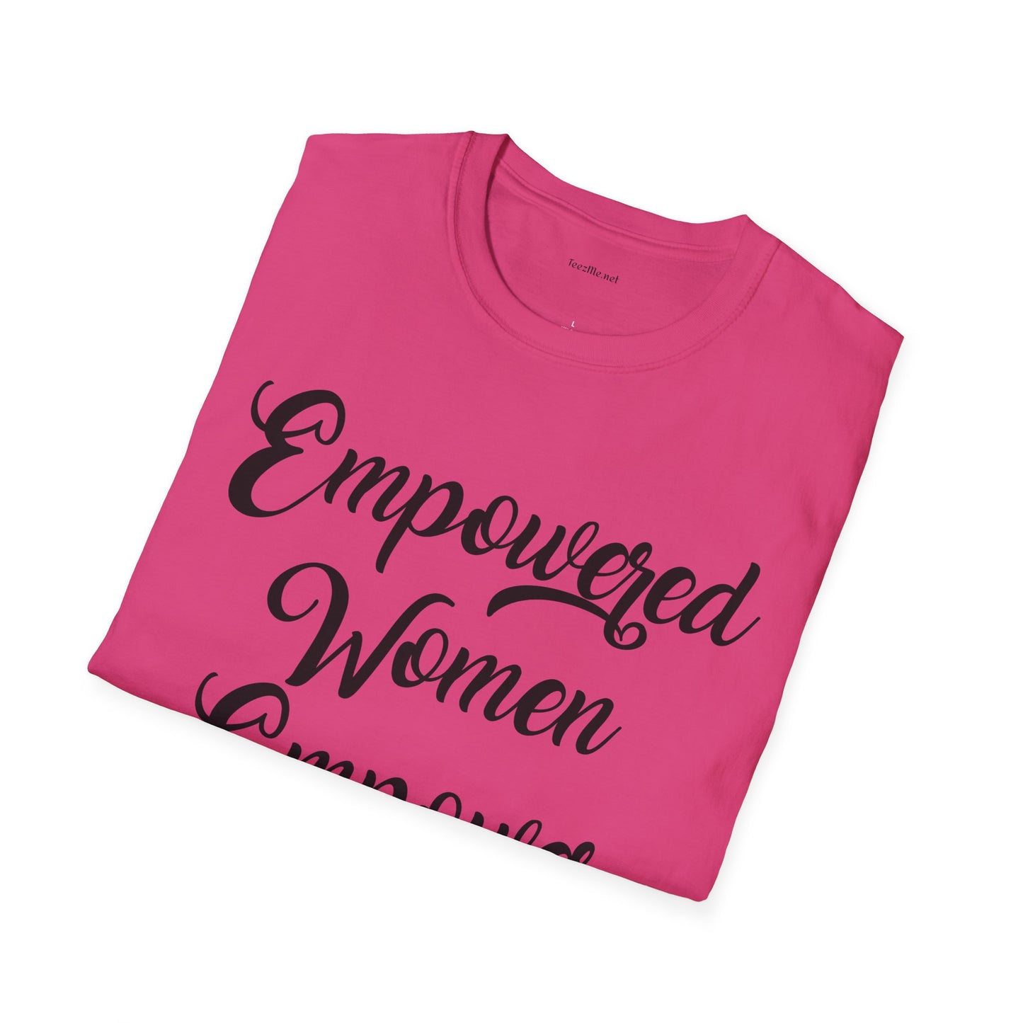 Empowered Women  - Unisex Softstyle T-Shirt 100% Cotton Graphic