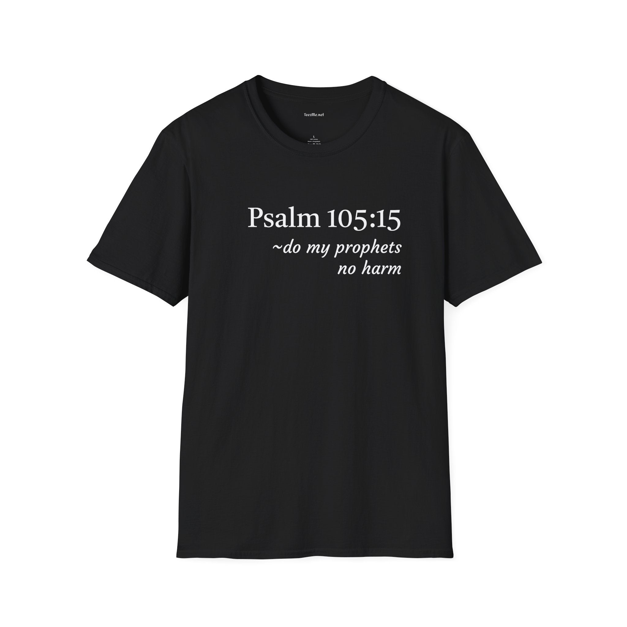 Psalm 105:15 - Unisex Softstyle T-Shirt 100% Cotton Graphic