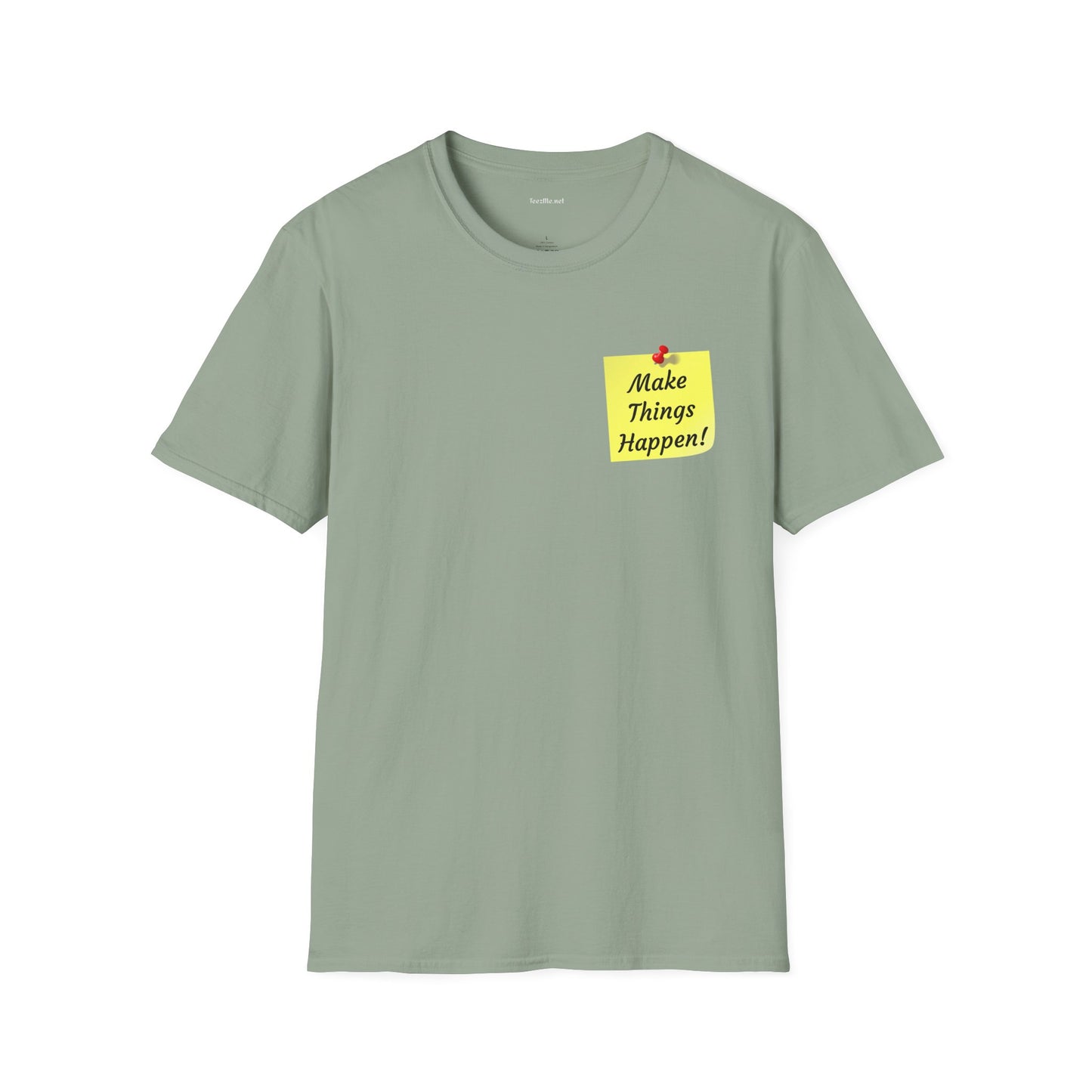Make Things Happen! - Unisex Softstyle T-Shirt 100% Cotton Graphic