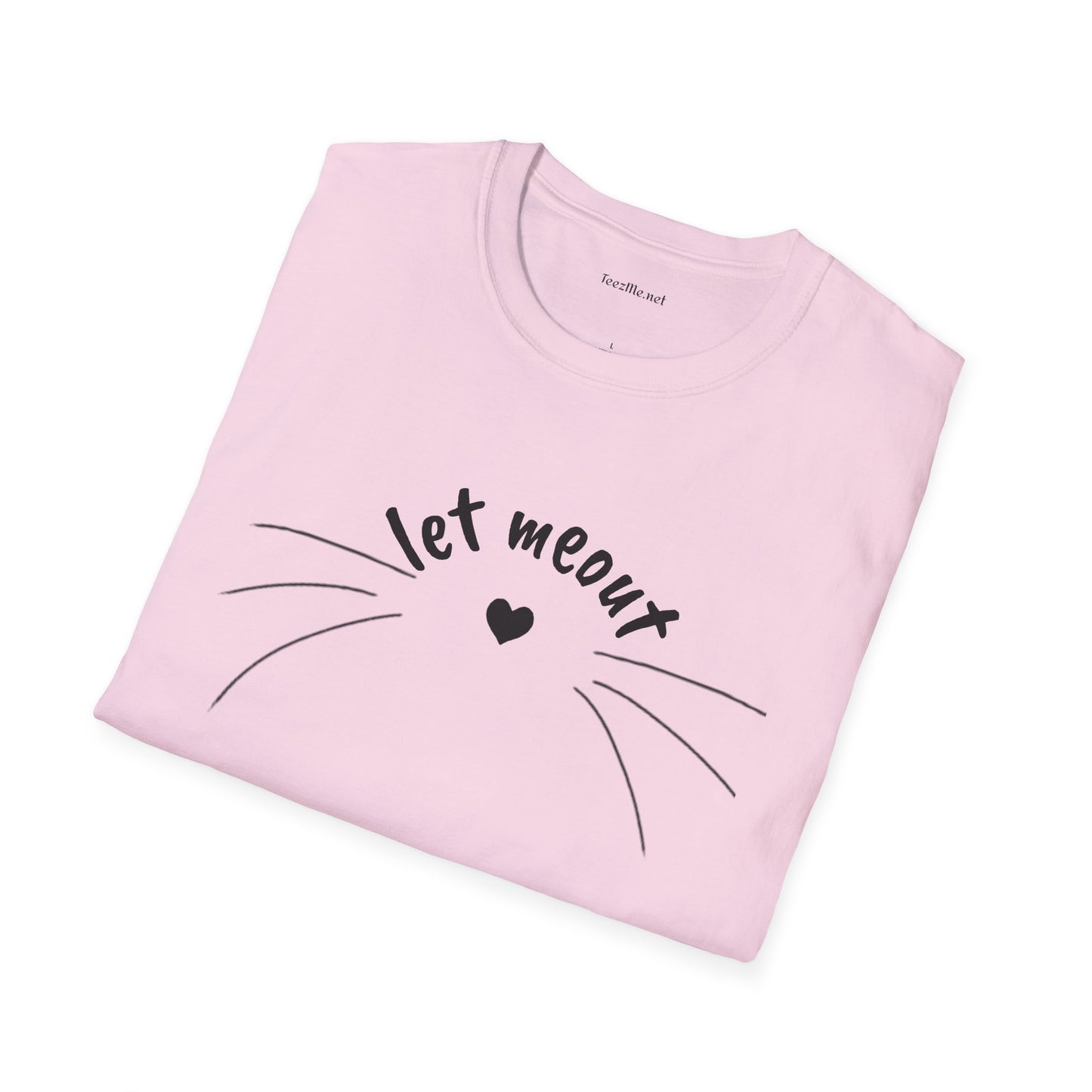 Let meout- Unisex Softstyle T-Shirt 100% Cotton Graphic