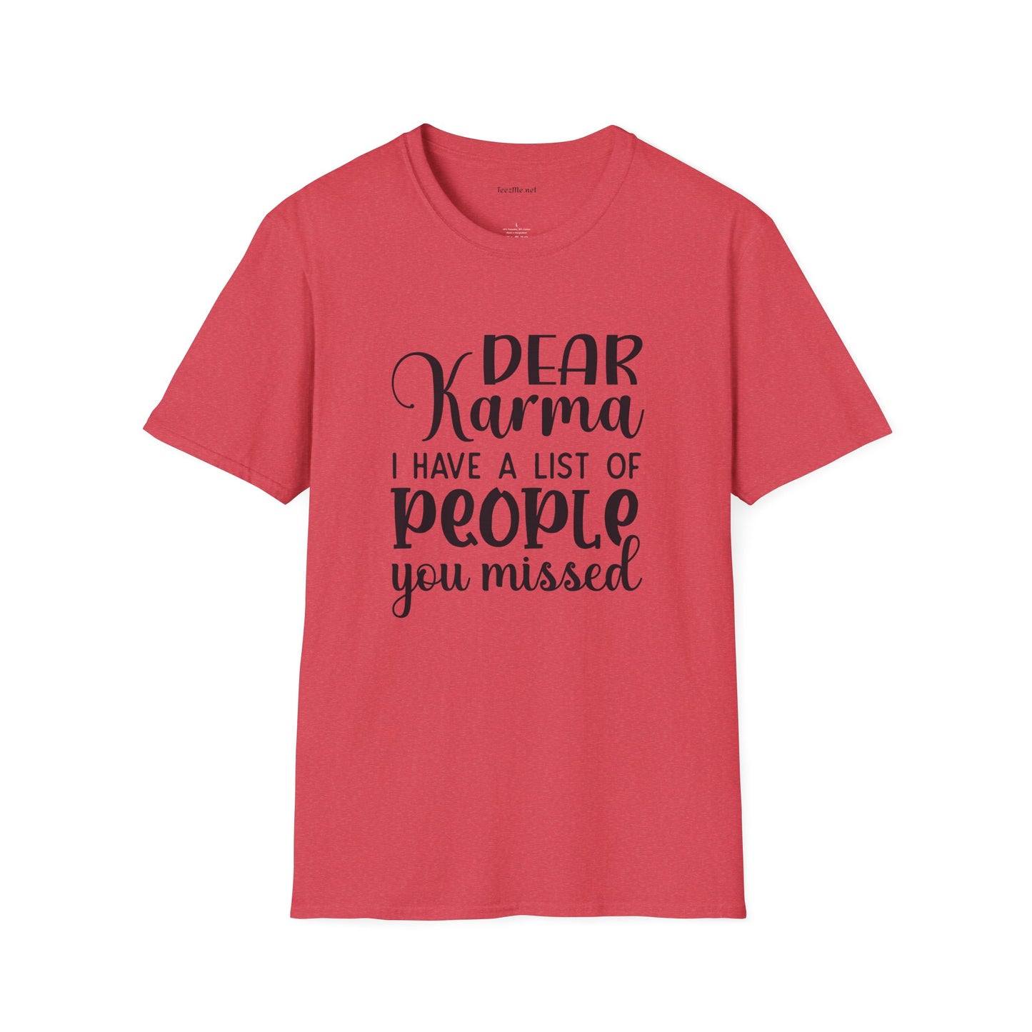 Dear Karma - Unisex Softstyle T-Shirt 100% Cotton Graphic
