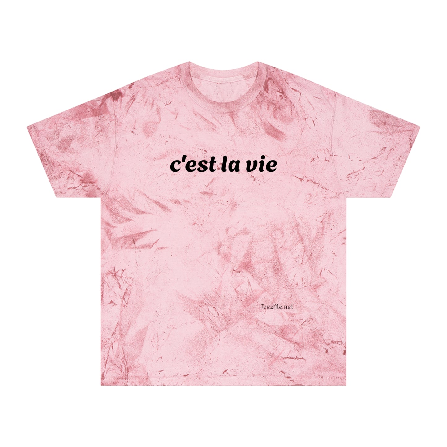 c'est la vie - Unisex Color Blast T-Shirt