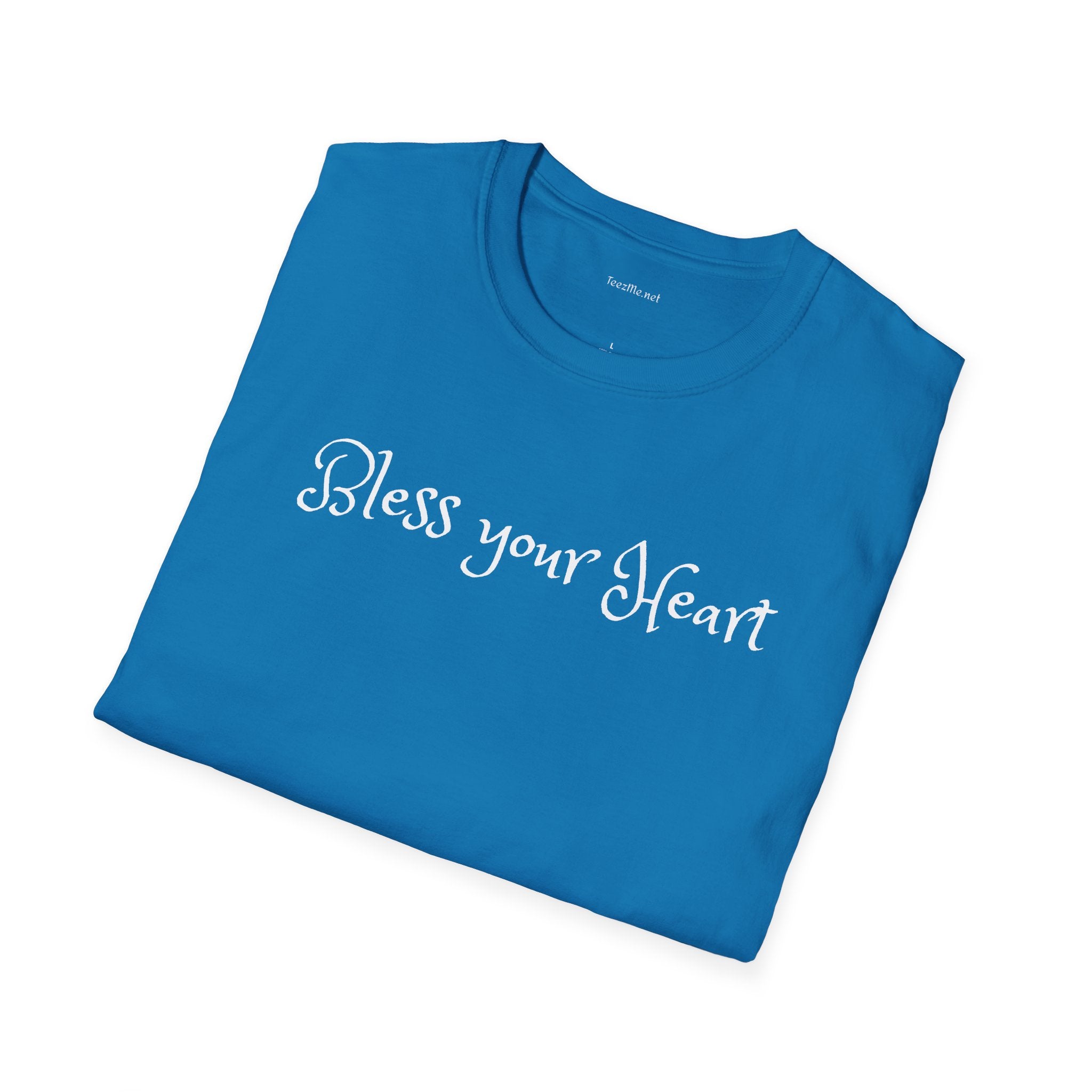 Bless your heart - Unisex Softstyle T-Shirt 100% Cotton Graphic