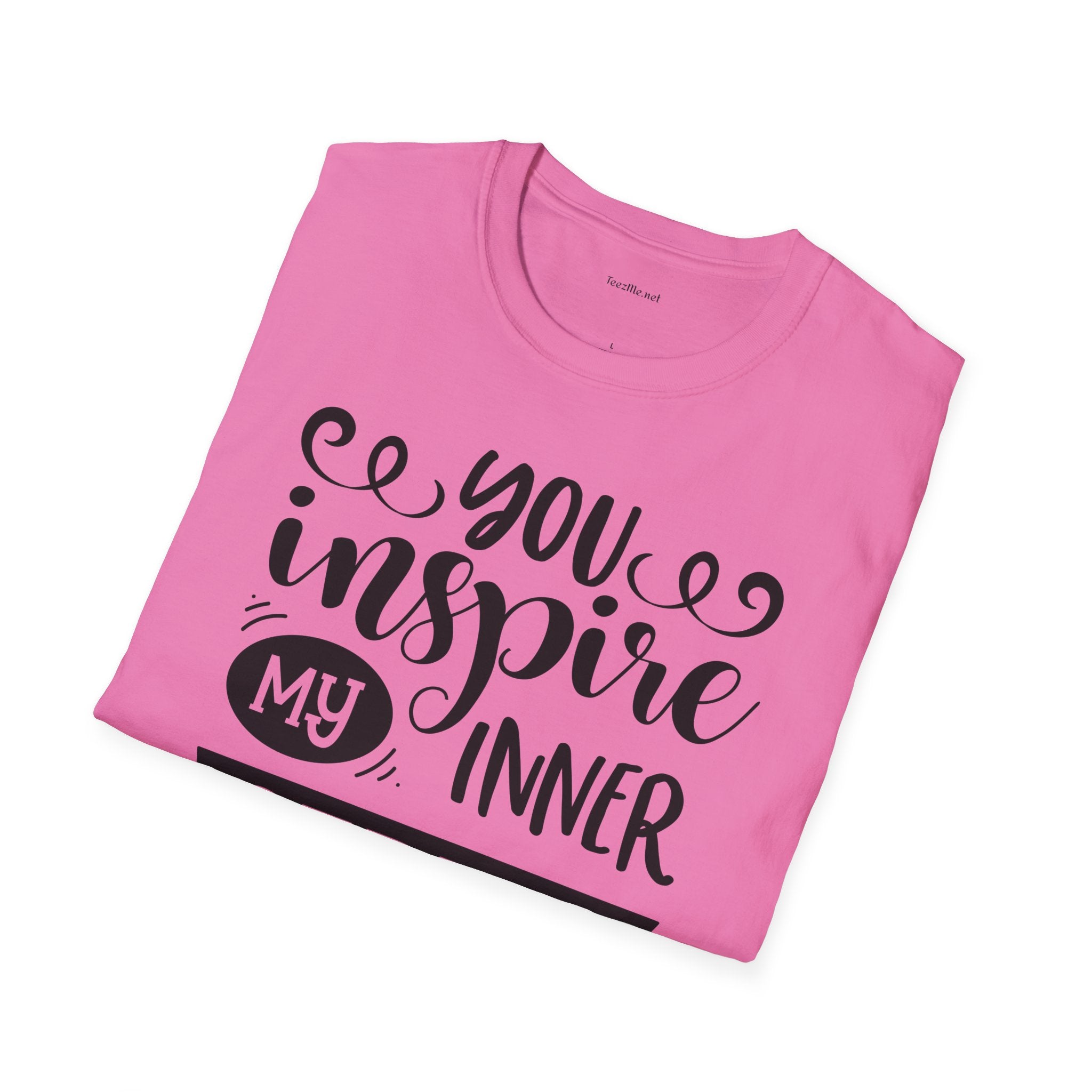 You inspire my inner serial  - Unisex Softstyle T-Shirt 100% Cotton Graphic