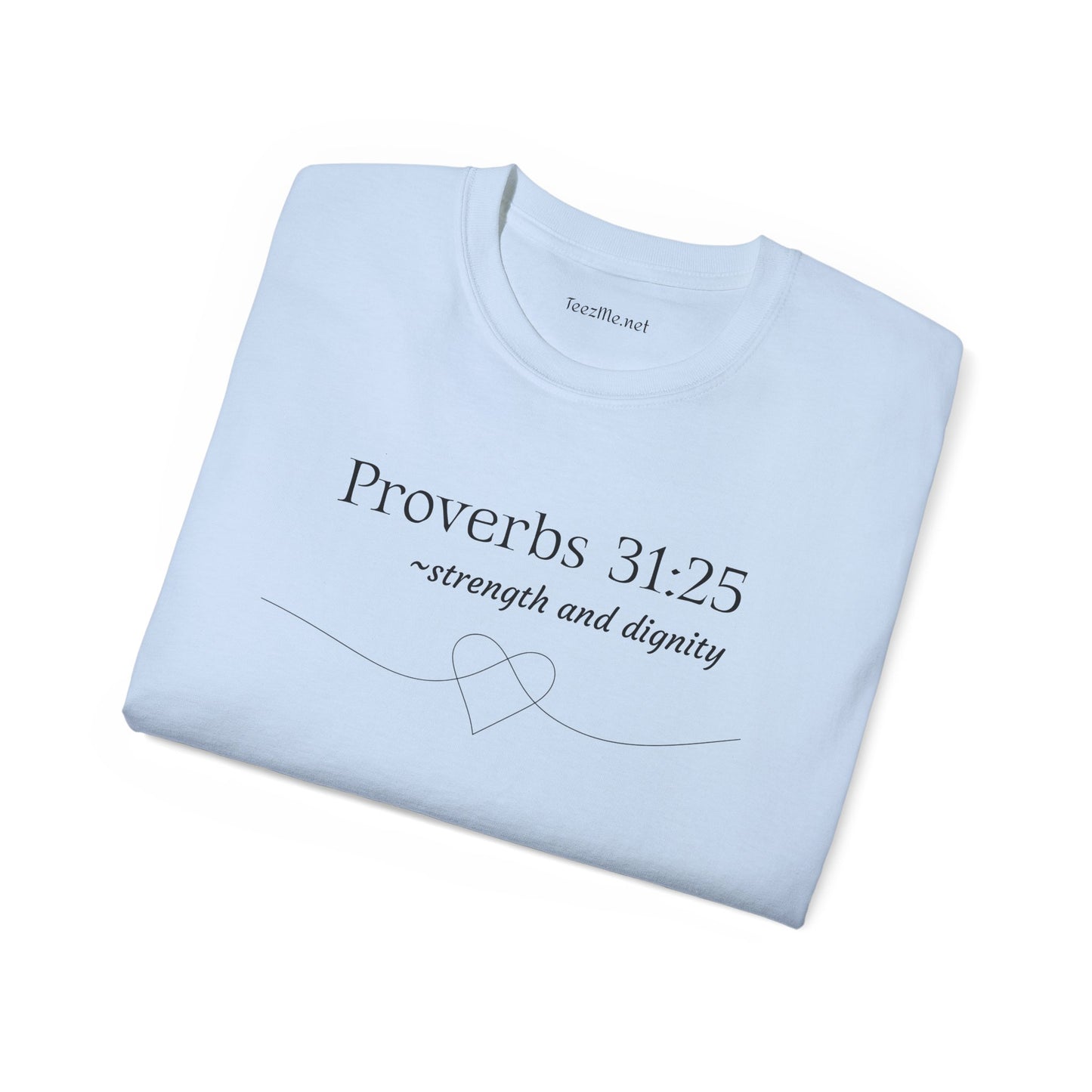 Proverbs 31:25 - Unisex Ultra Cotton Tee