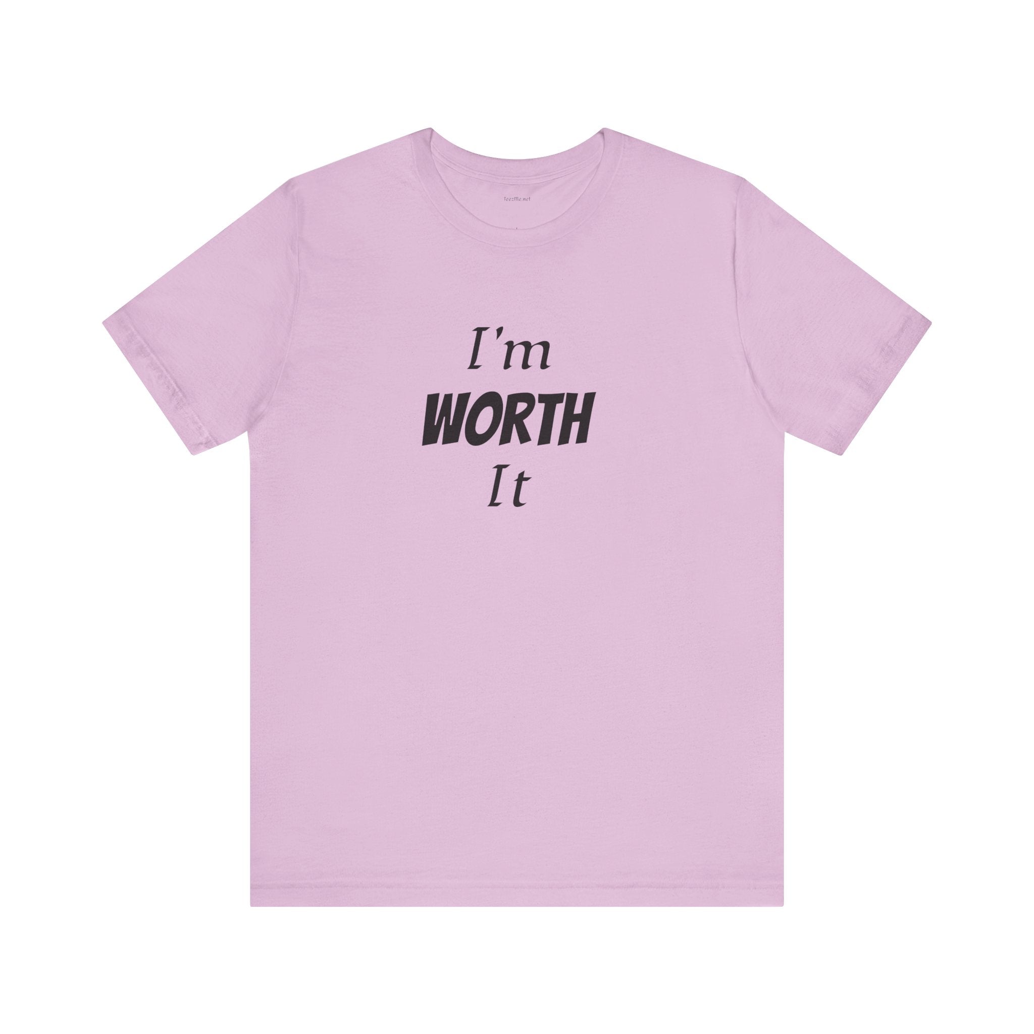 I'm WORTH It  - Unisex Jersey Short Sleeve Tee