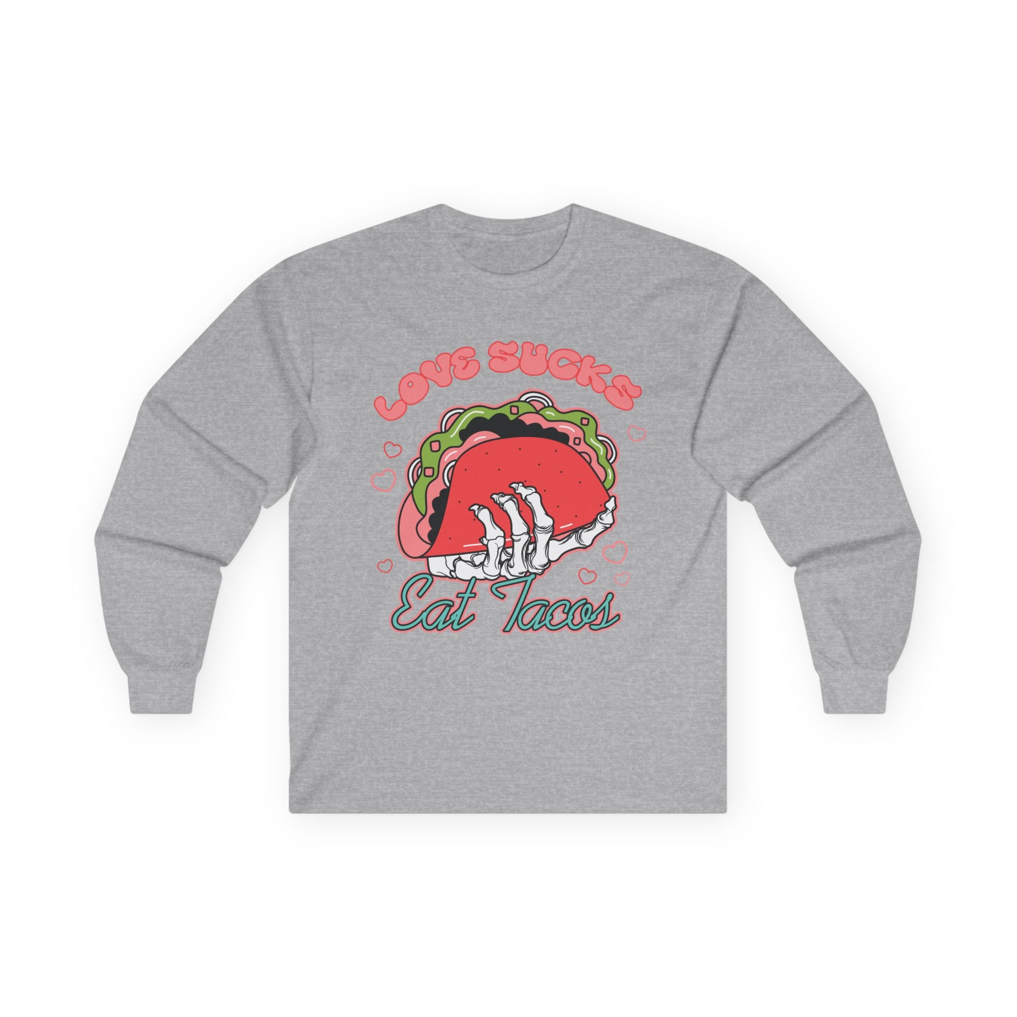 Love Sucks Eat Tacos Unisex Ultra Cotton Long Sleeve Tee