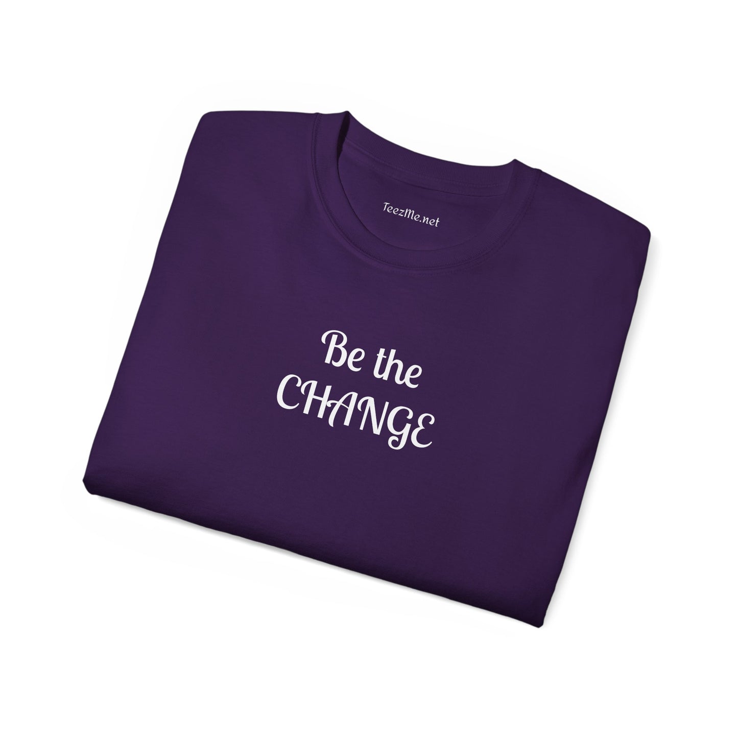 Be the change - Unisex Ultra Cotton Tee