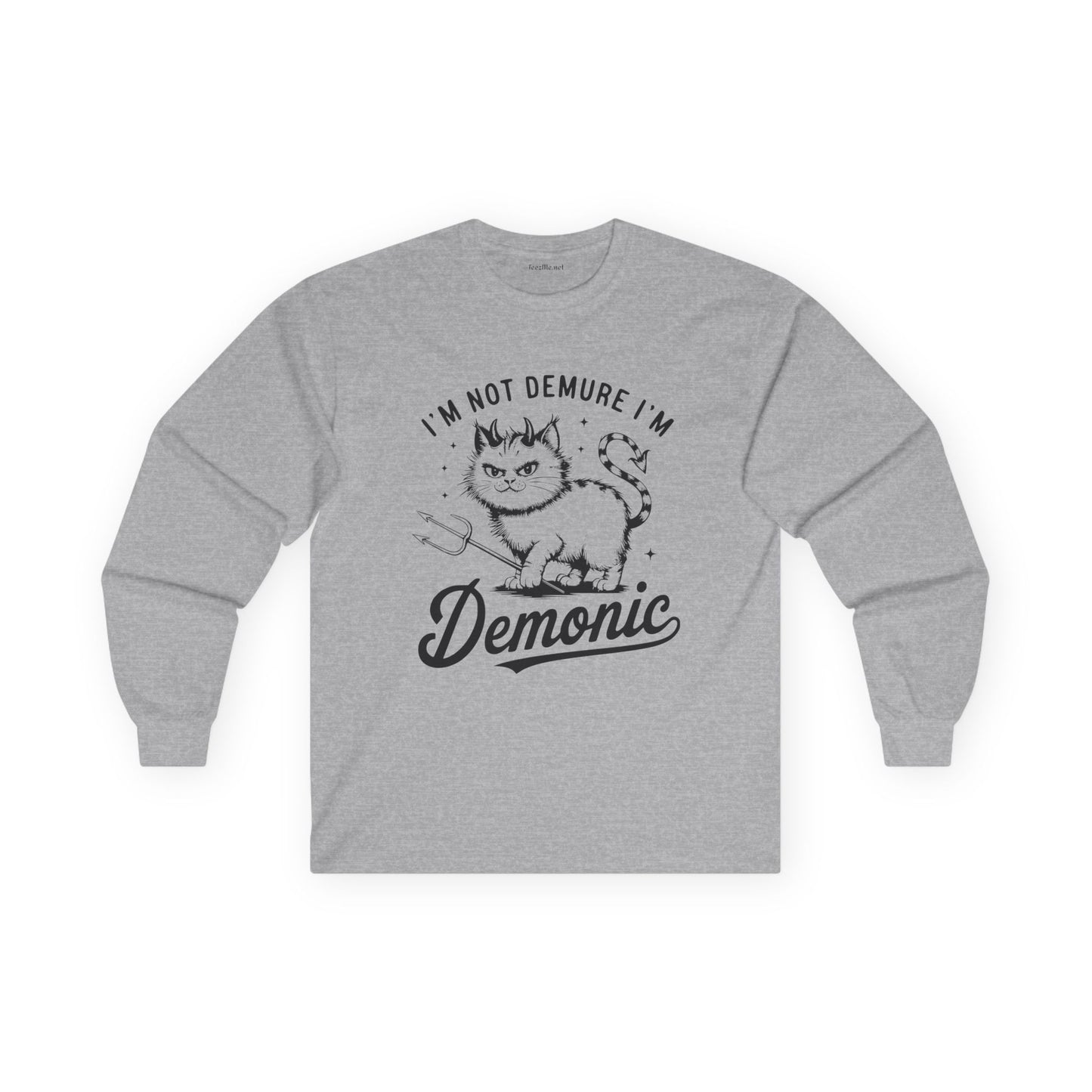 I'm Not Demure Unisex Ultra Cotton Long Sleeve Tee