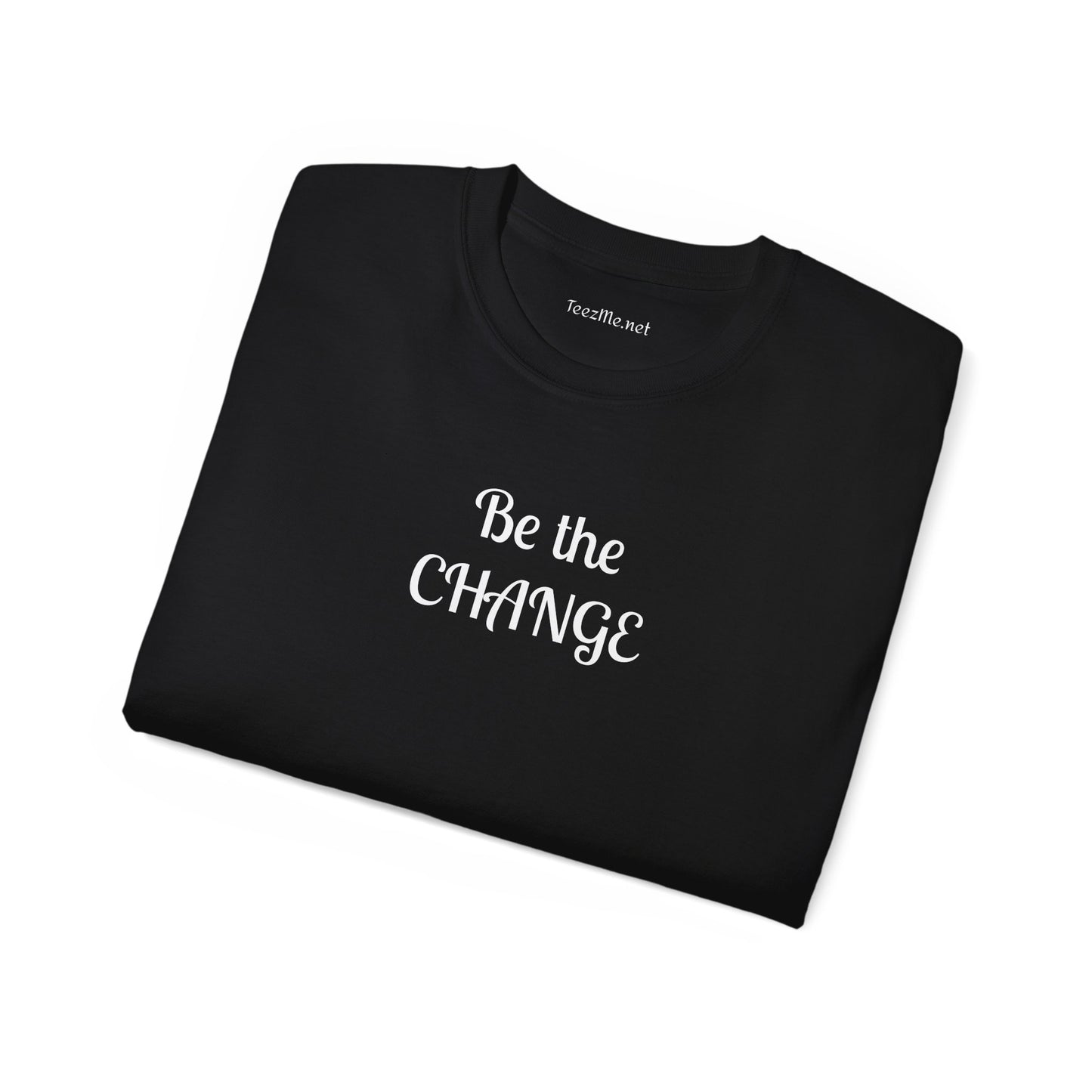 Be the change - Unisex Ultra Cotton Tee