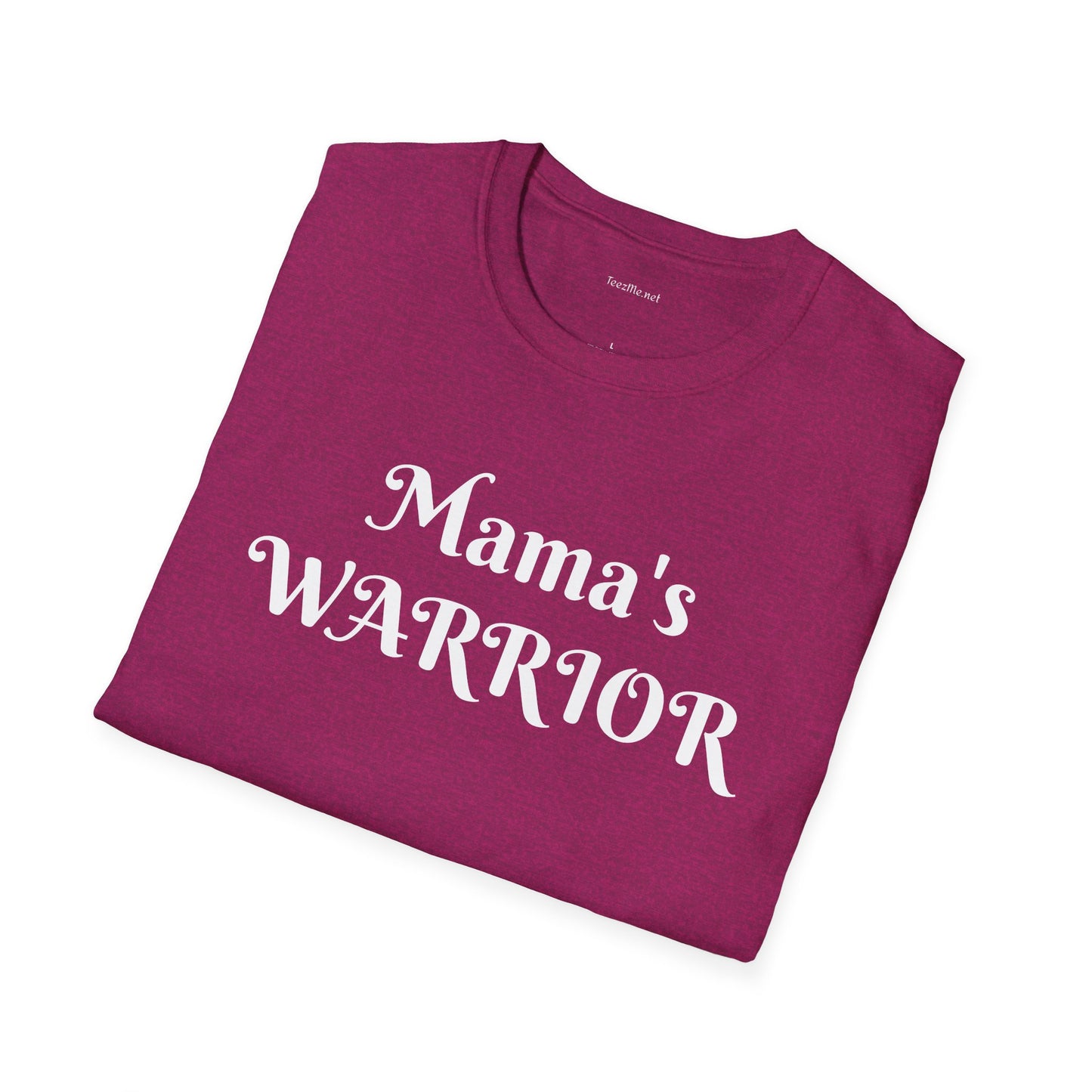 Mama's Warrior - Unisex Softstyle T-Shirt 100% Cotton Graphic