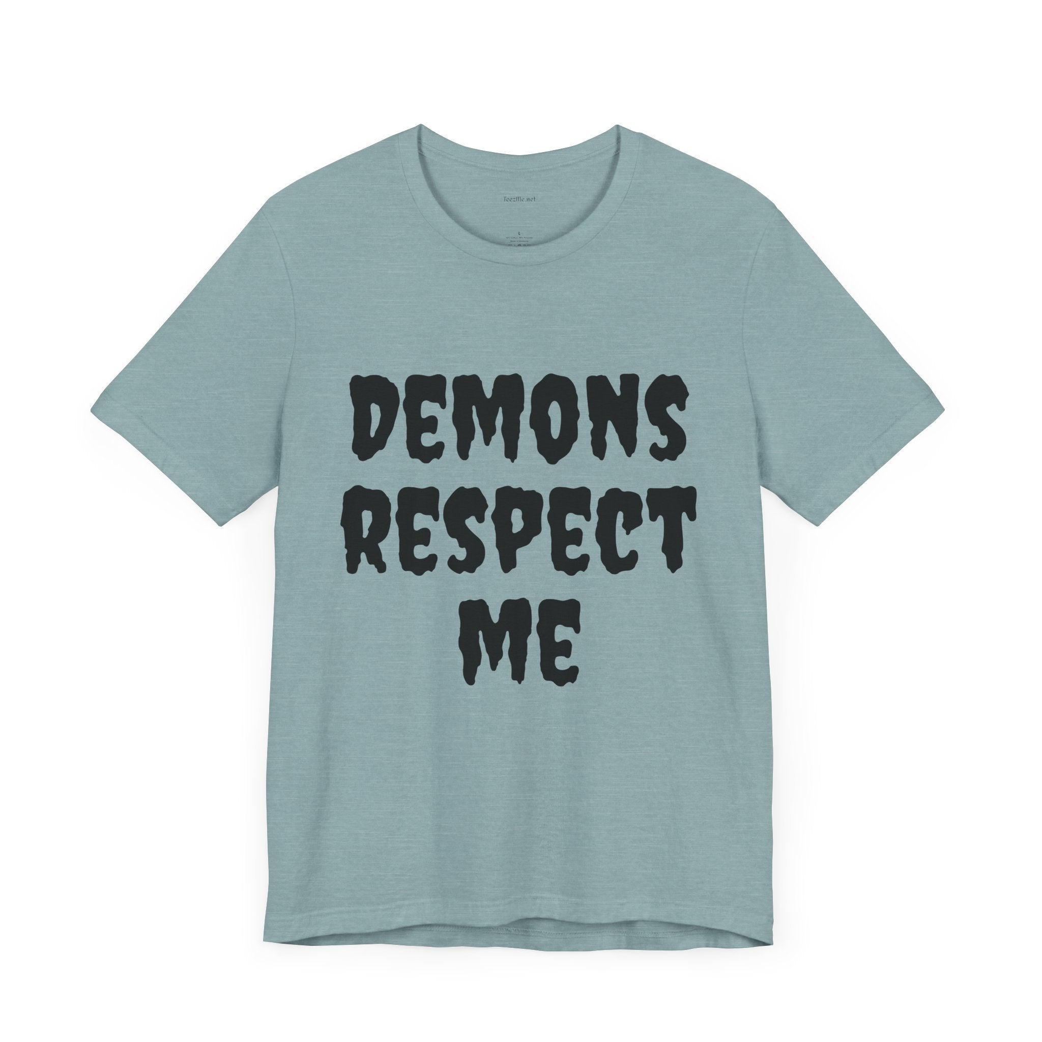 Demons Respect Me - Unisex Jersey Short Sleeve Tee