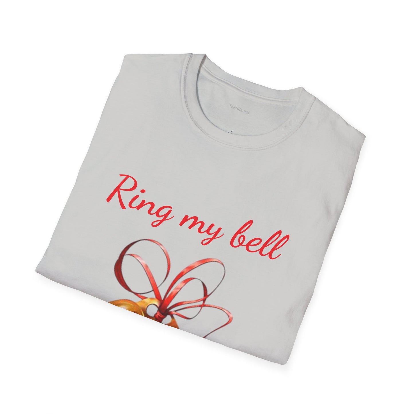 Ring my bell - Unisex Softstyle T-Shirt 100% Cotton Graphic