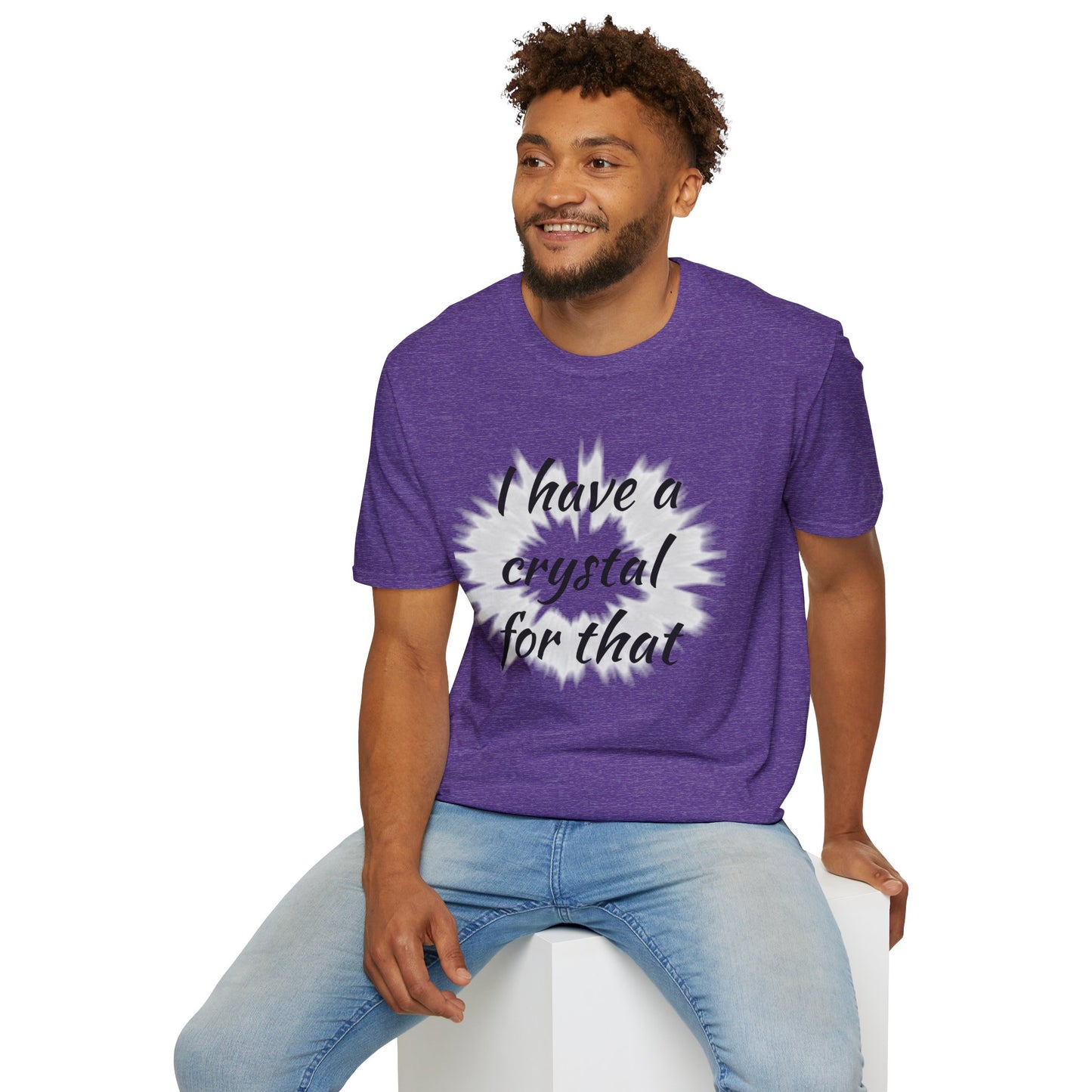 I have a crystal for that - Unisex Softstyle T-Shirt 100% Cotton Graphic