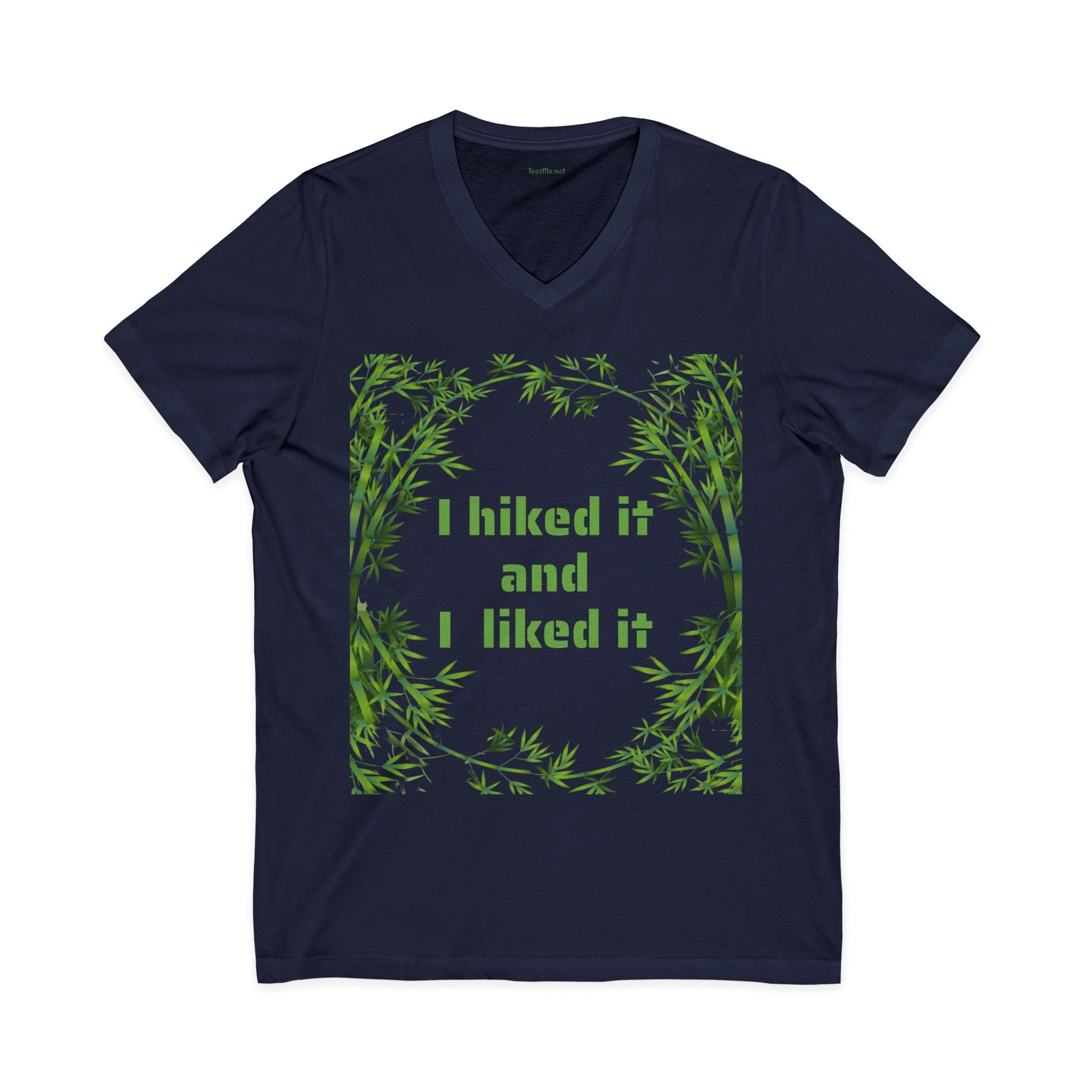 I hiked it and I liked it - Unisex Jersey Short Sleeve V-Neck Tee