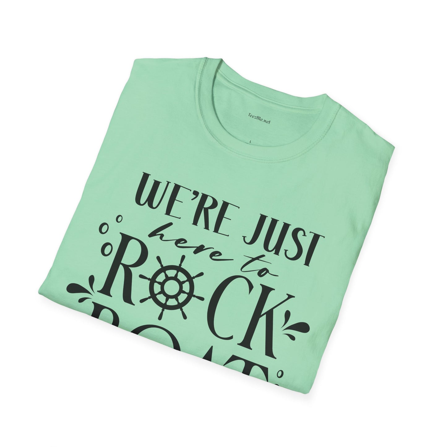 Rock the Boat - Unisex Softstyle T-Shirt 100% Cotton Graphic
