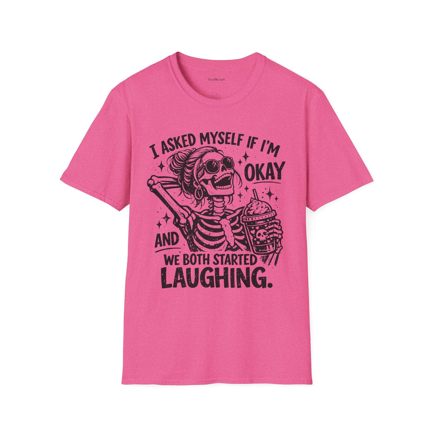 I asked Myself If 01 Unisex Soft Style T-Shirt 100% Cotton Graphic