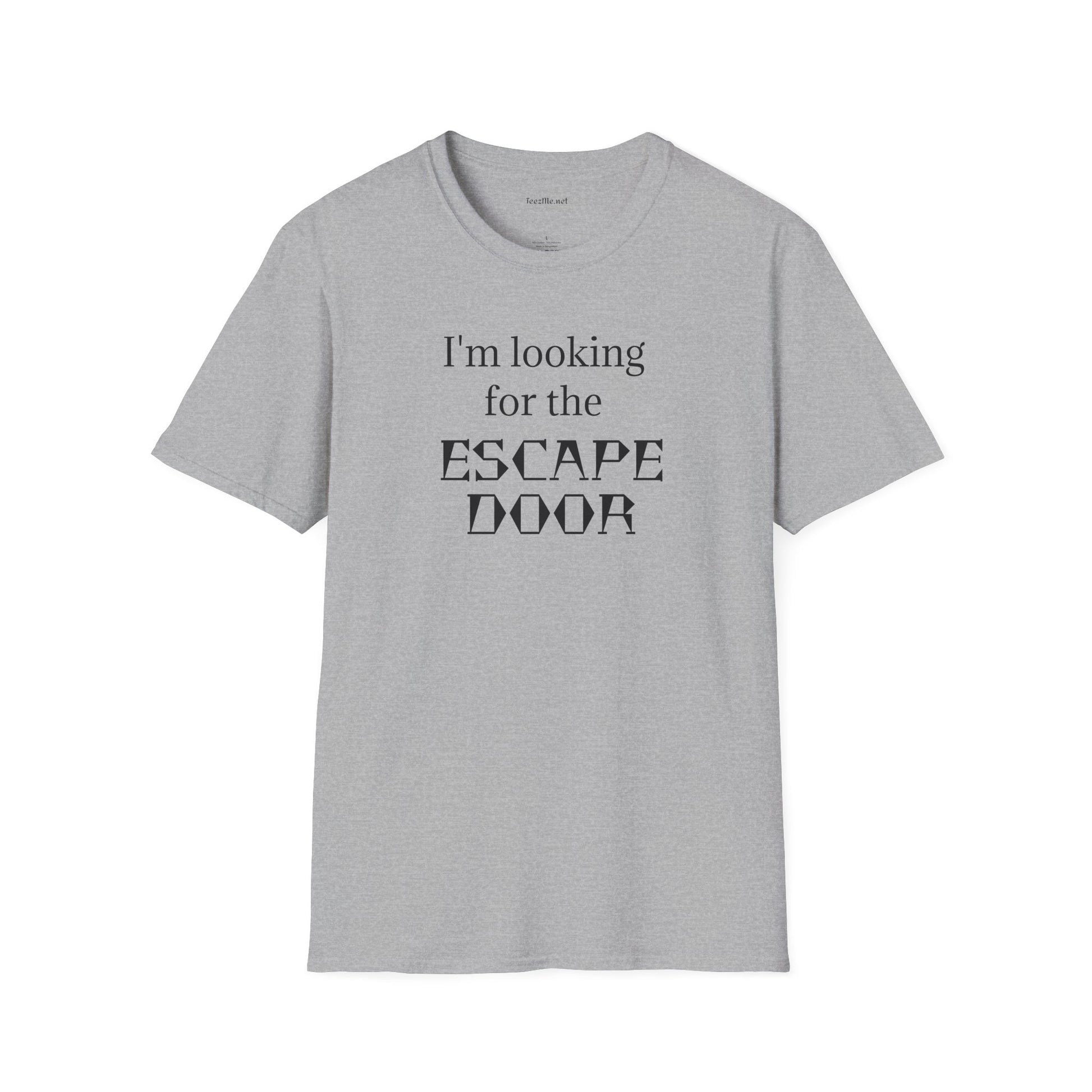 I'm looking for the ESCAPE DOOR - Unisex Softstyle T-Shirt 100% Cotton Graphic
