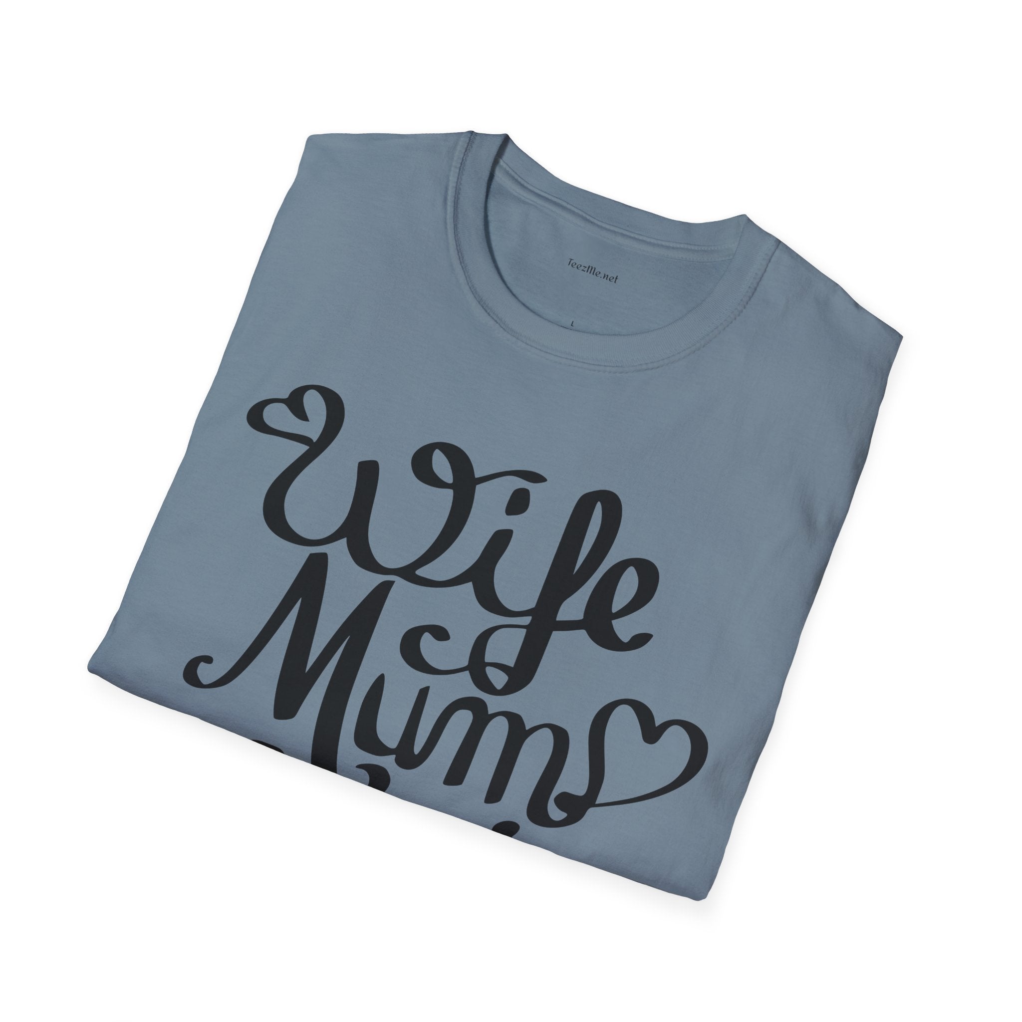 Wife Mum Boss - Unisex Softstyle T-Shirt 100% Cotton Graphic