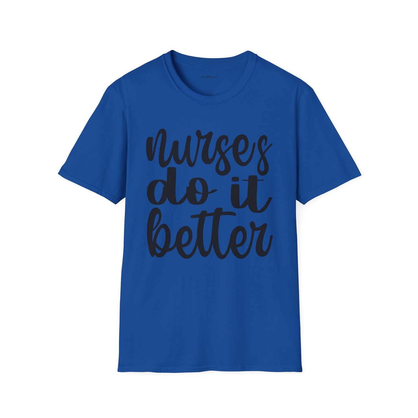 Nurses Do It Better 01 Unisex Softstyle T-Shirt 100% Cotton Graphic
