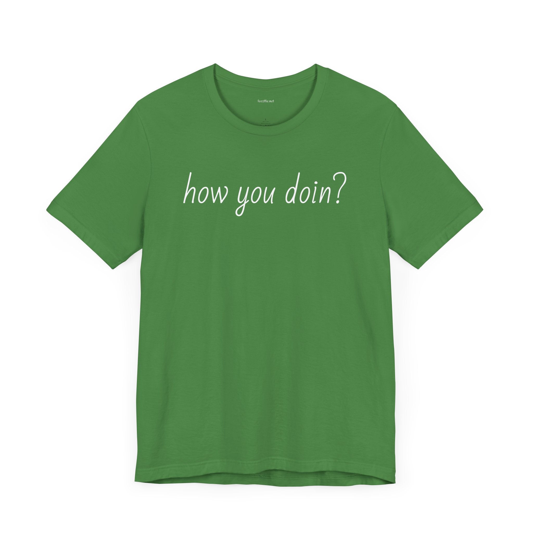 How you doin? - Unisex Jersey Short Sleeve Tee