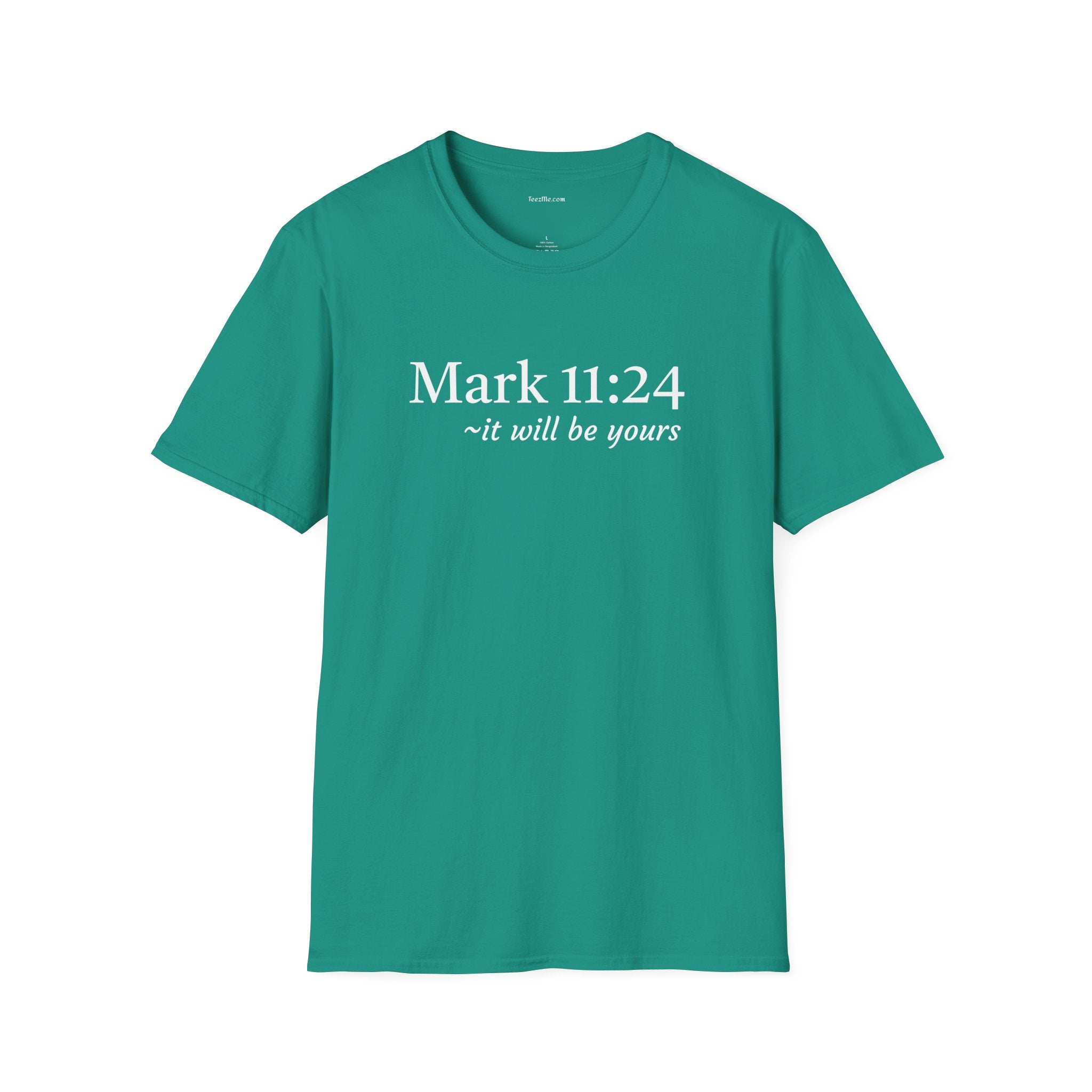 Mark 11:24 Unisex Softstyle T-Shirt 100% Cotton Graphic