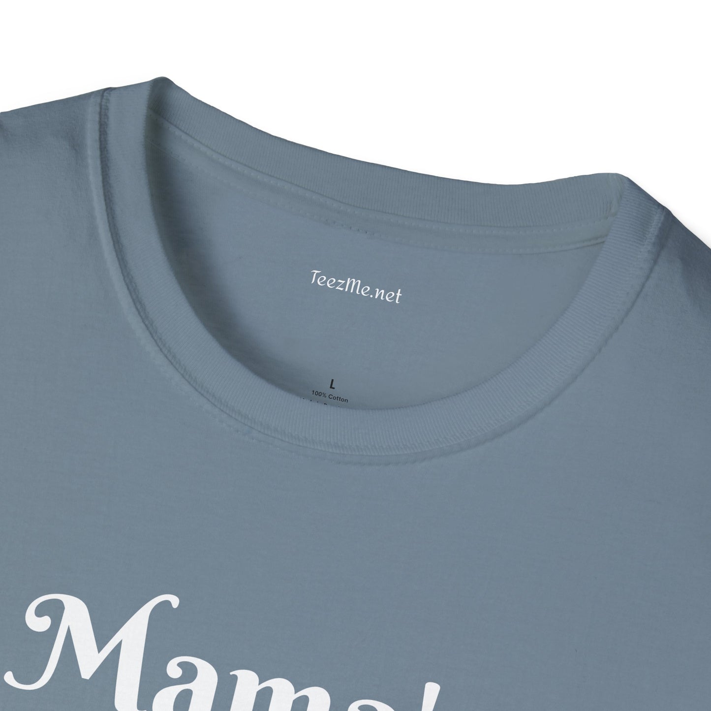 Mama's Warrior - Unisex Softstyle T-Shirt 100% Cotton Graphic