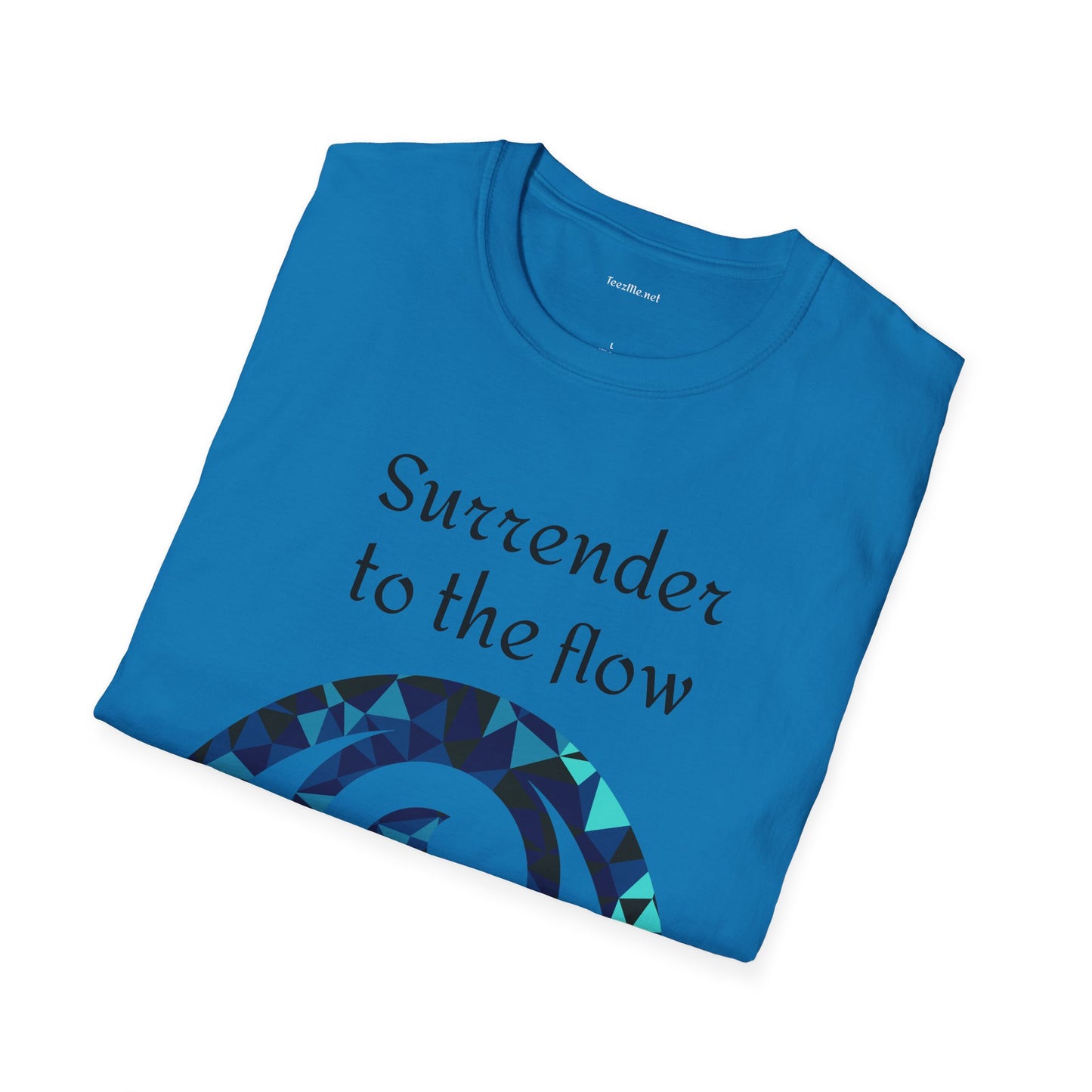 Surrender to the flow - Unisex Softstyle T-Shirt 100% Cotton Graphic