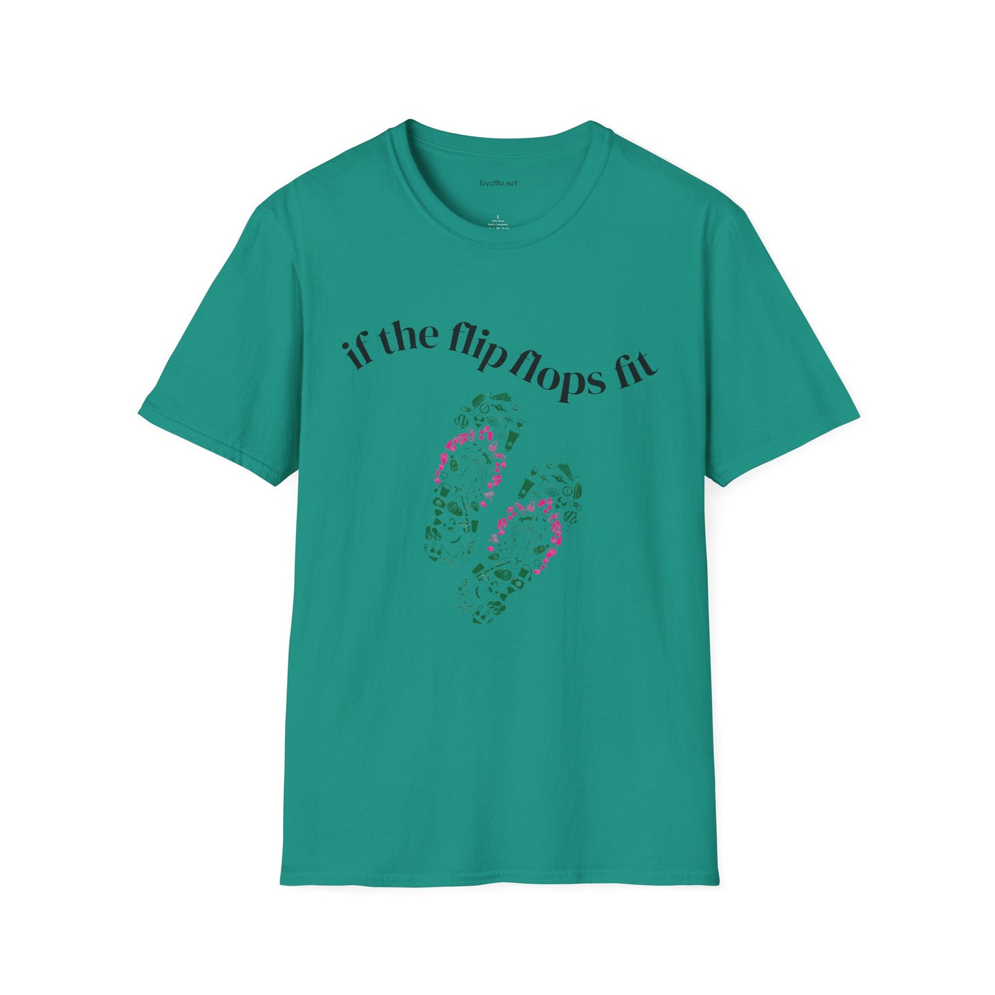 If the Flip Flops fit - Unisex Softstyle T-Shirt 100% Cotton Graphic
