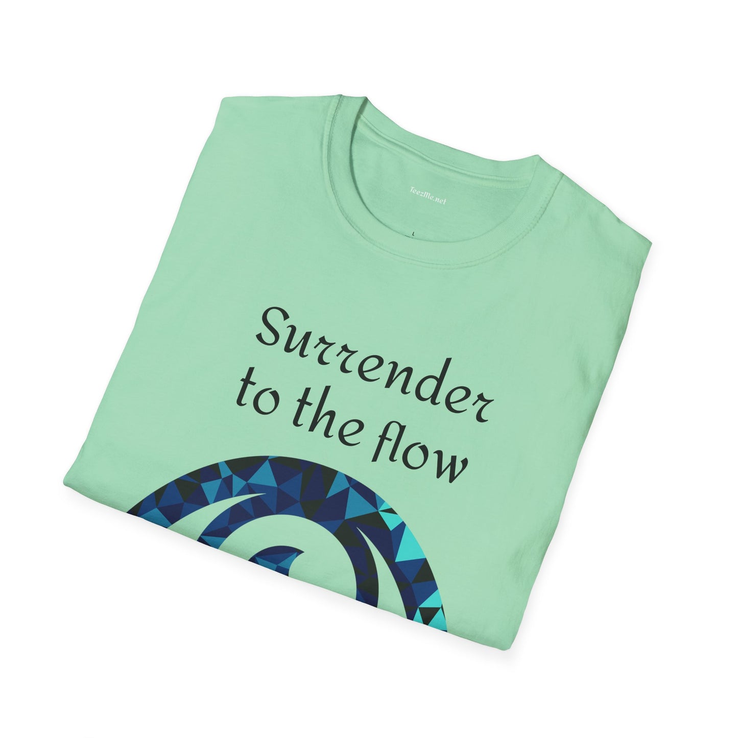 Surrender to the flow - Unisex Softstyle T-Shirt 100% Cotton Graphic