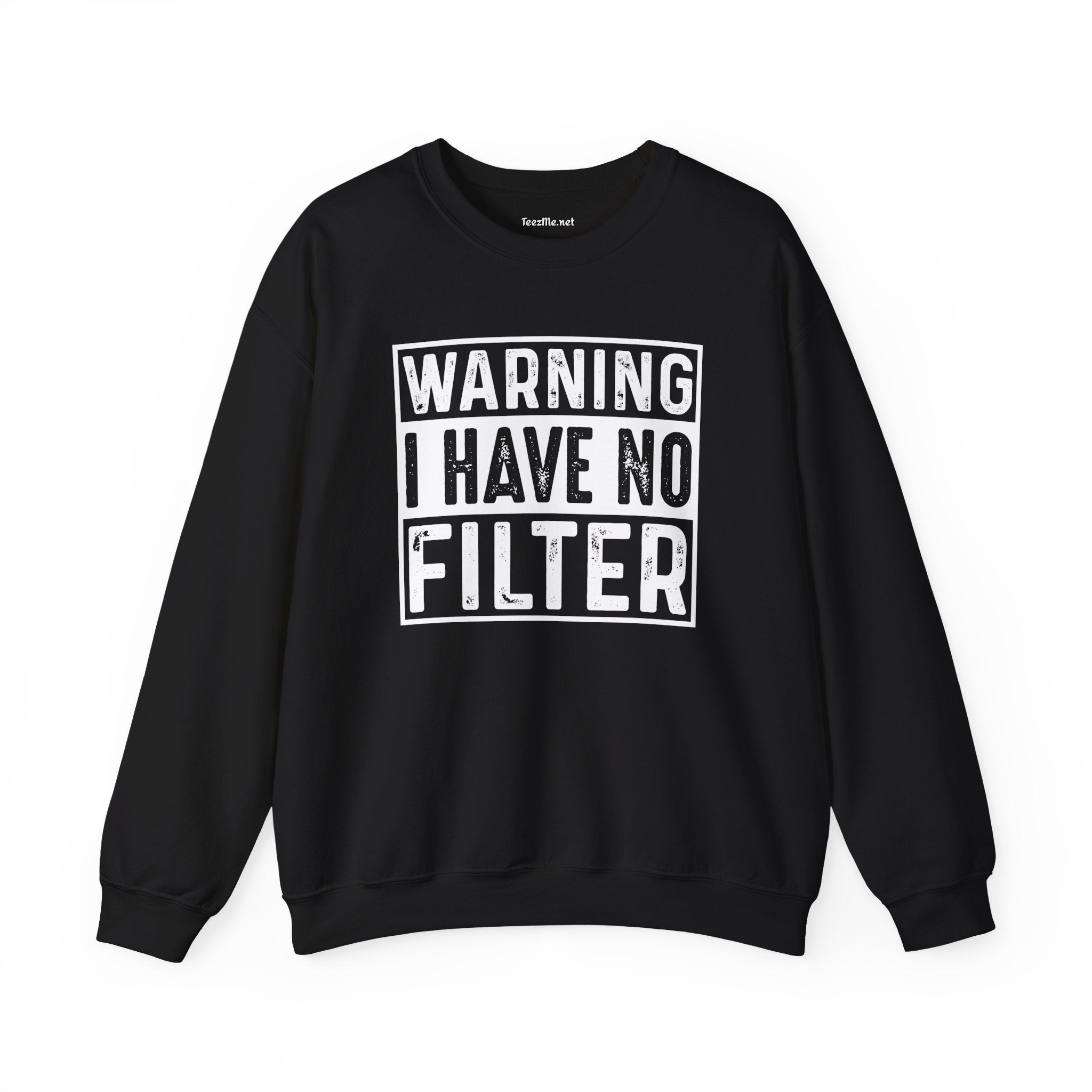 Warning I Have No Filter Unisex Heavy Blend™ Crewneck Sweatshirt