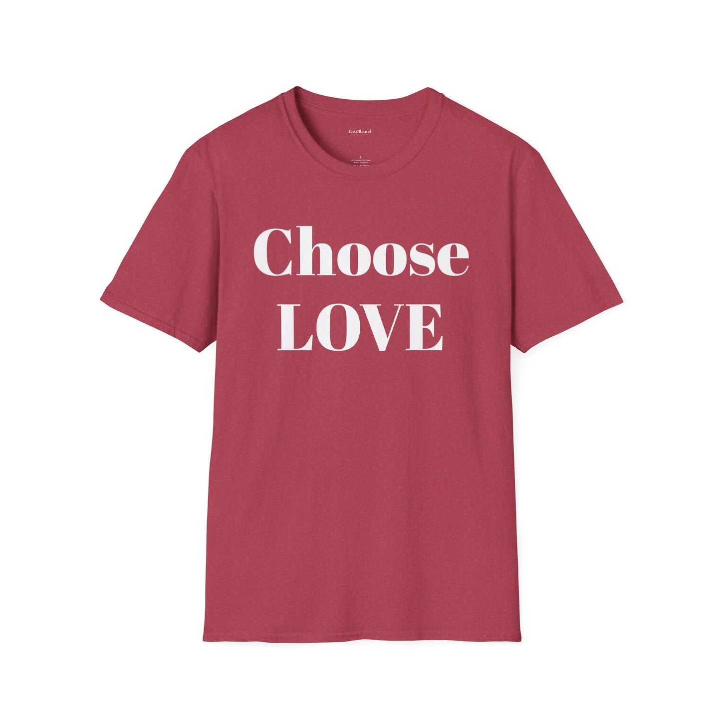 Choose Love - Unisex Softstyle T-Shirt 100% Cotton Graphic