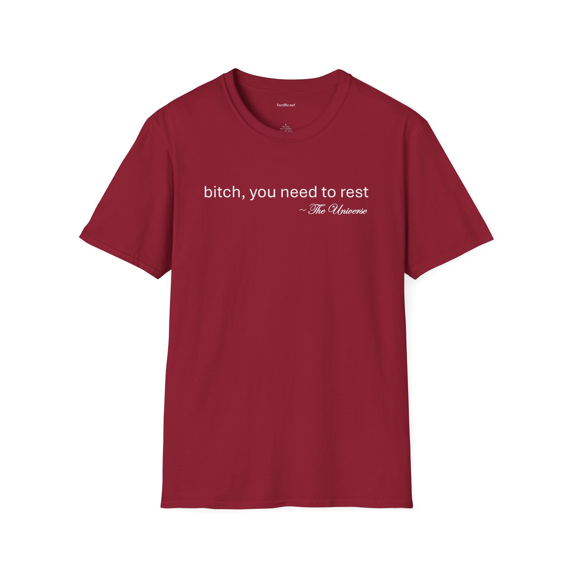 you need to rest (the Universe) (white text) Unisex Softstyle T-Shirt 100% Cotton Graphic