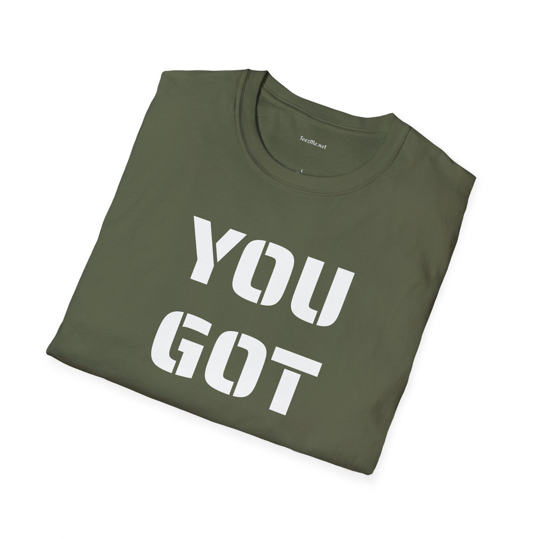 YOU GOT THIS - Unisex Softstyle T-Shirt 100% Cotton Graphic